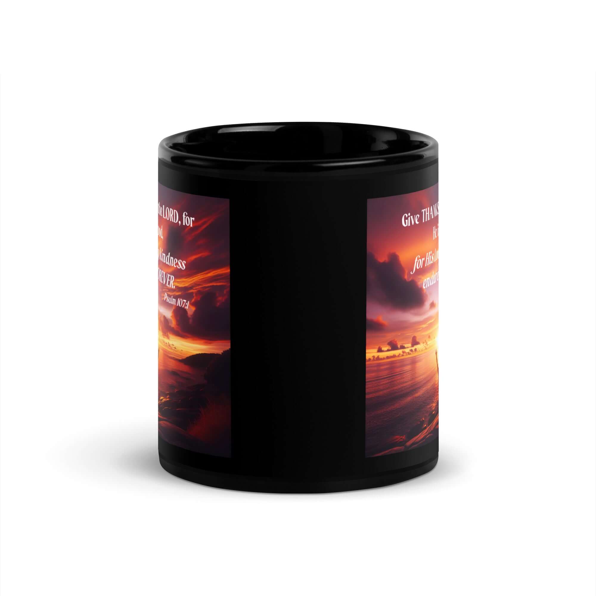 Psalm 107:1 Bible Verse, Give Thanks to the Lord Black Glossy Mug