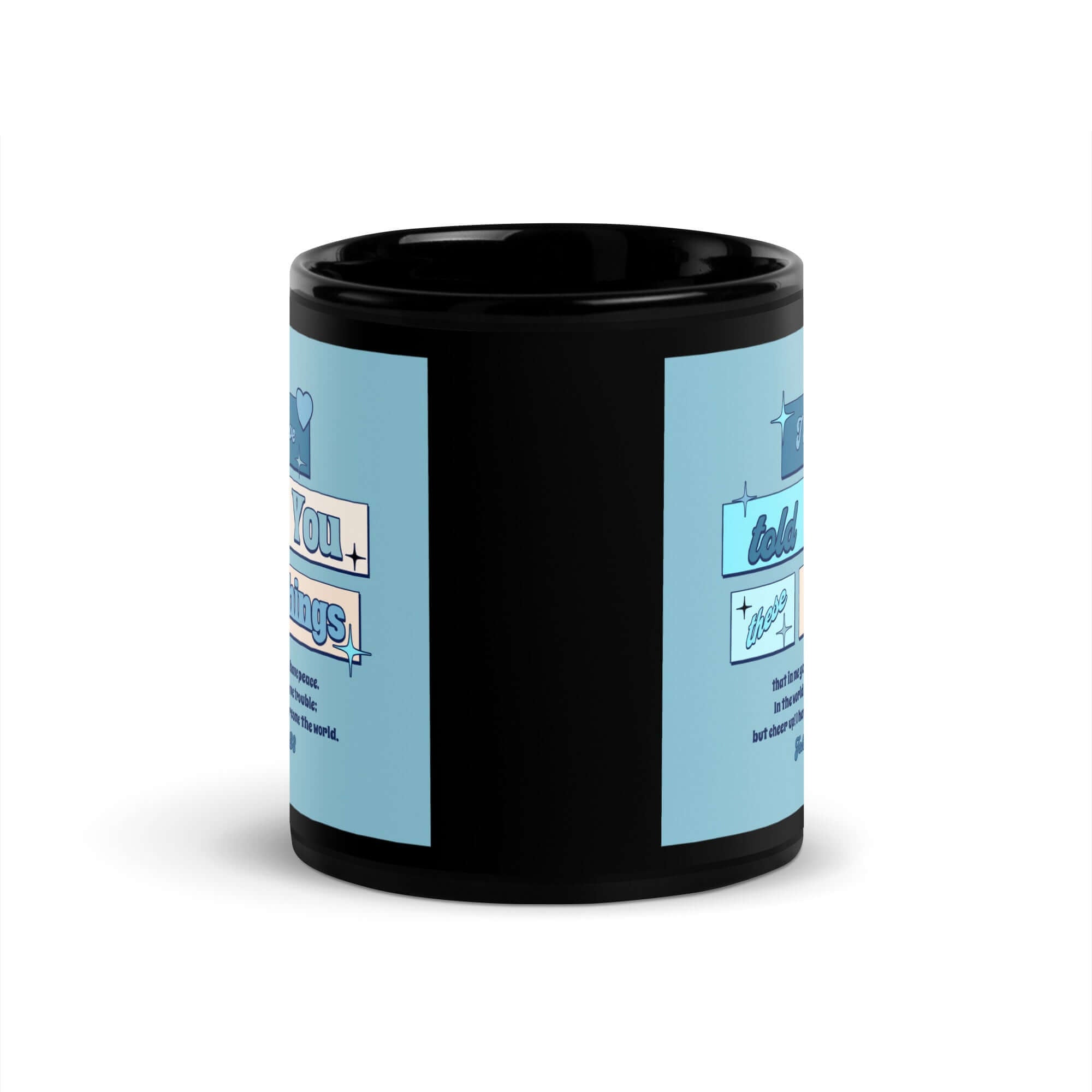 John 16:33 Bible Verse, in me you may have peace Black Glossy Mug