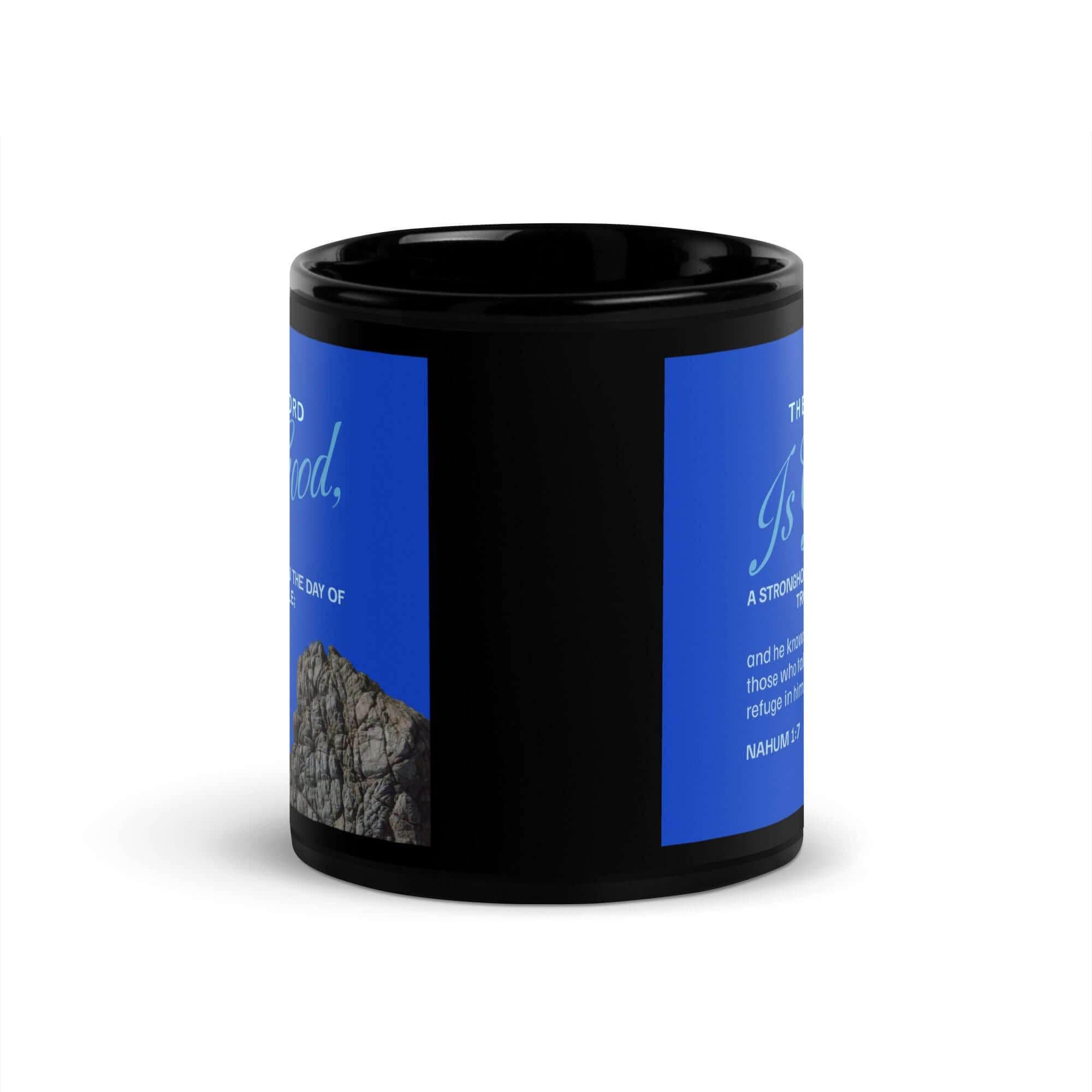 Nahum 1:7 Bible Verse, The LORD is a stronghold Black Glossy Mug