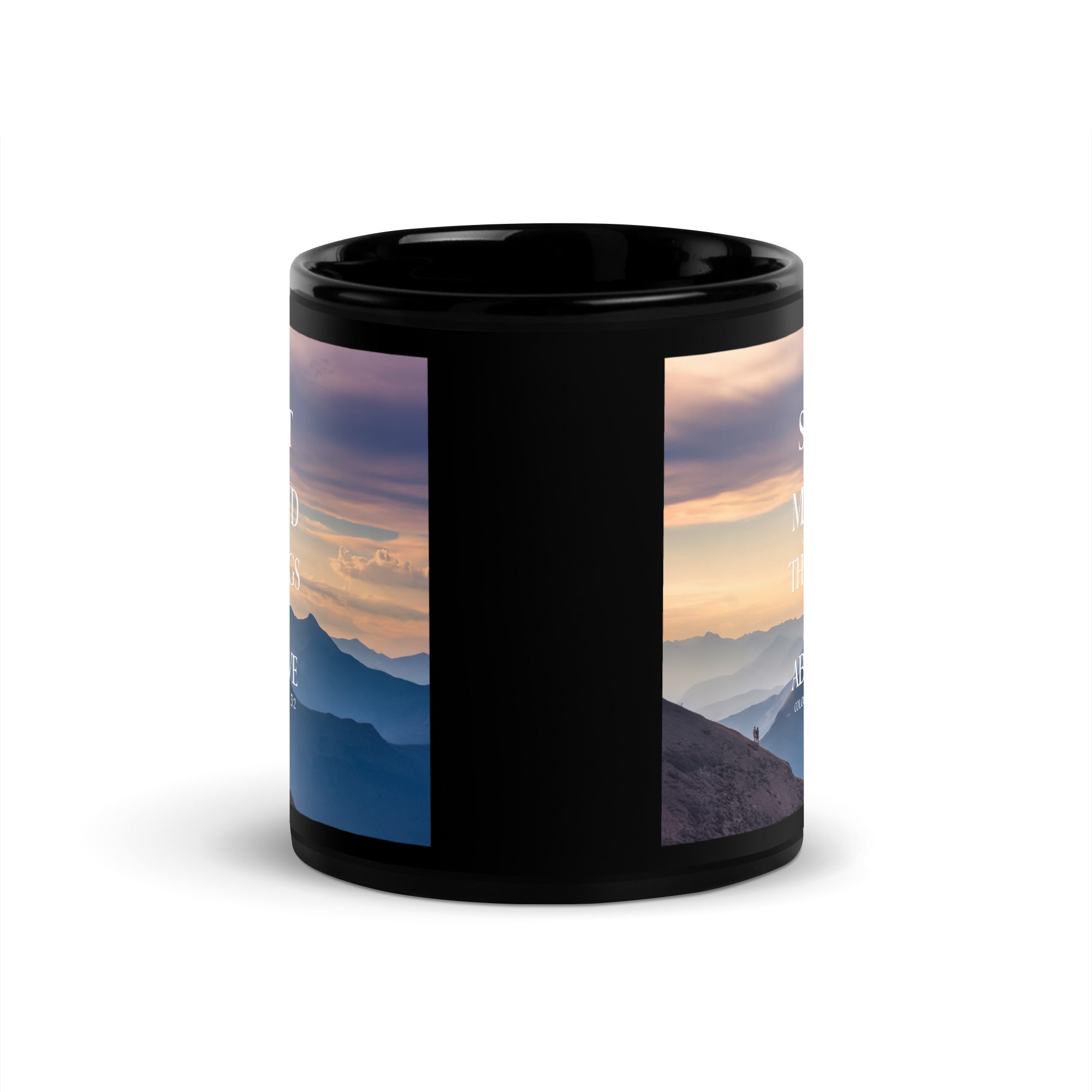 Colossians 3:2 Bible Verse things that Black Glossy Mug