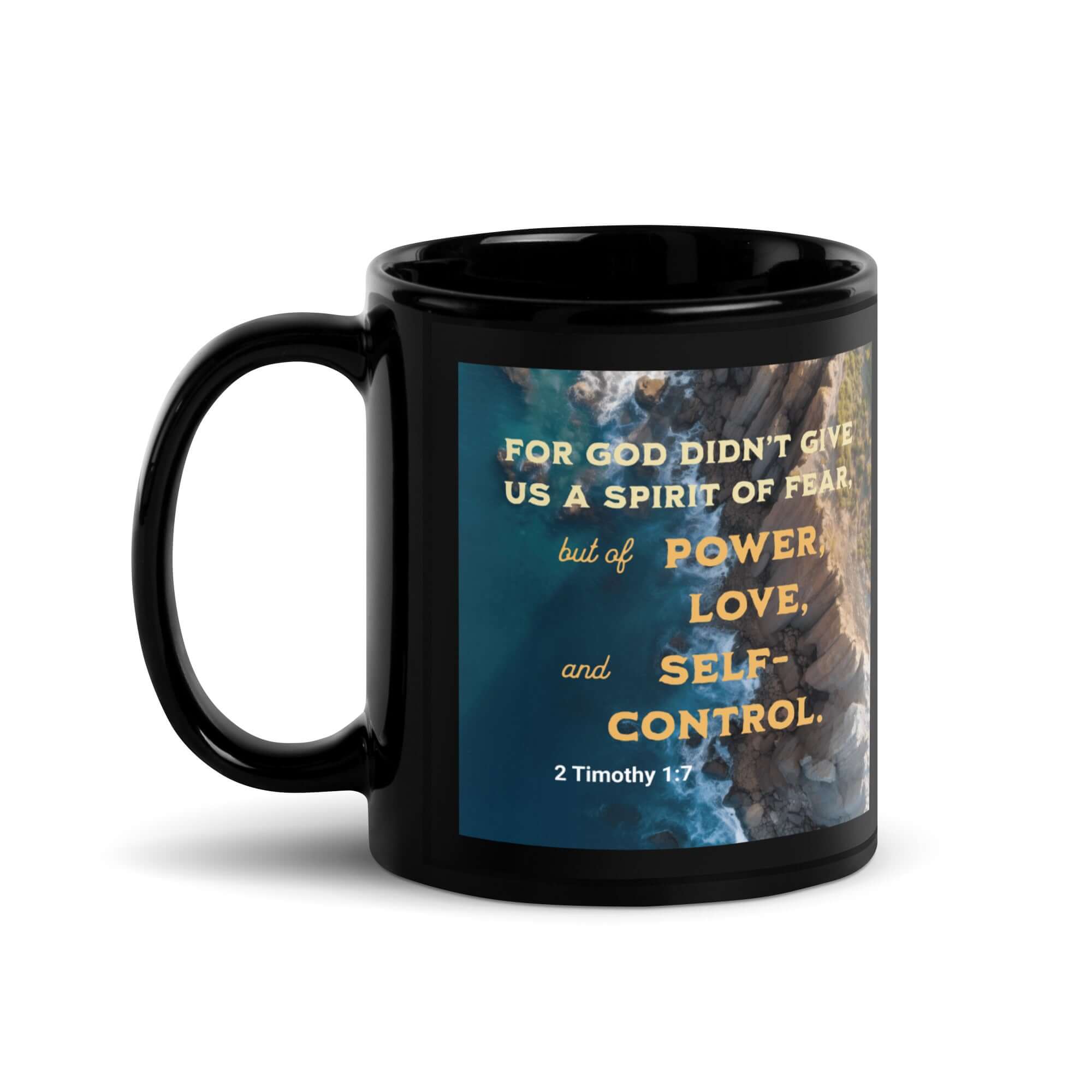 2 Timothy 1:7 Bible Verse, Power, Love, Self-Control Black Glossy Mug 11 oz