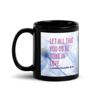 1 Corinthians 16:14 Bible Verse, Do it in Love Black Glossy Mug 11 oz