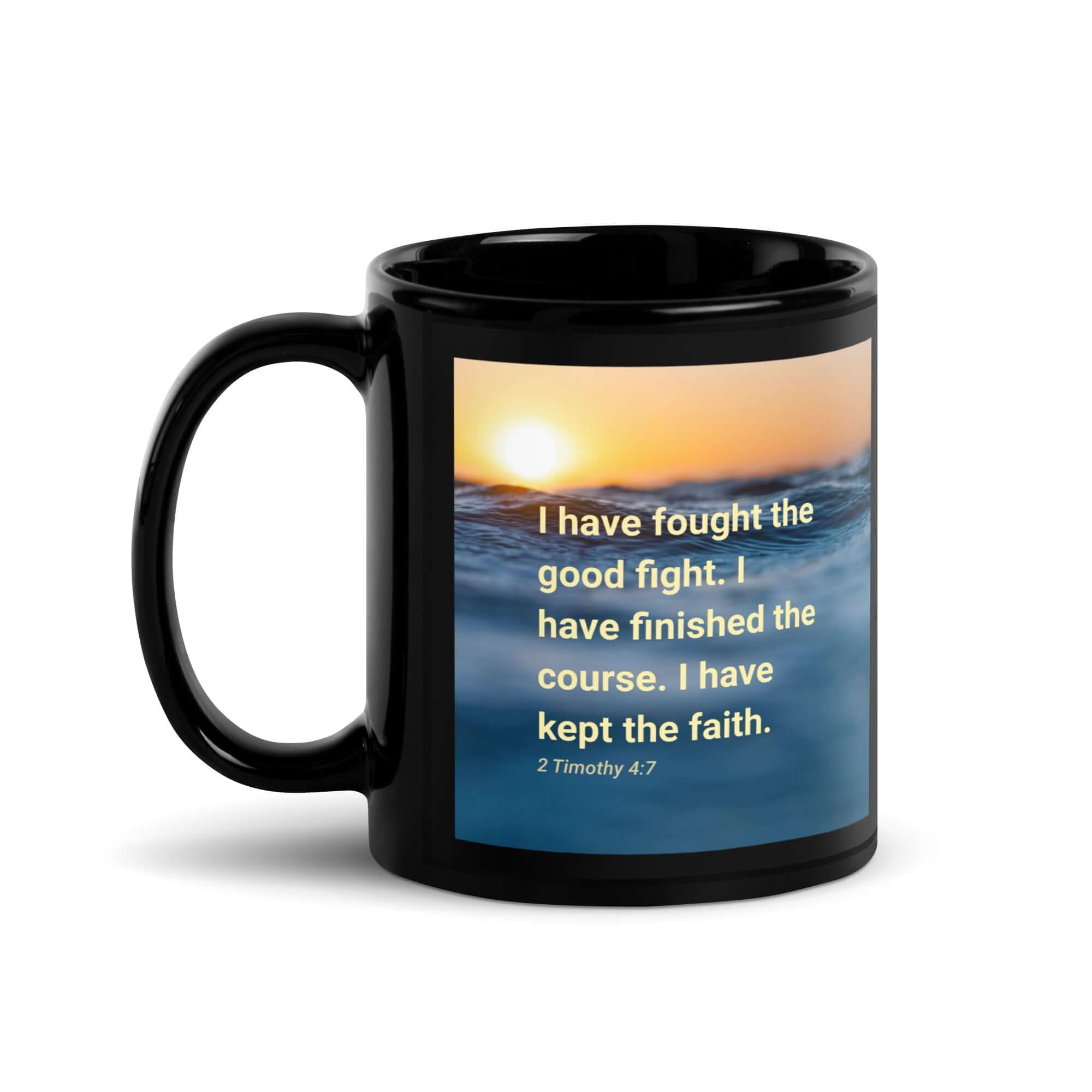2 Timothy 4:7 Bible Verse, kept the faith Black Glossy Mug 11 oz