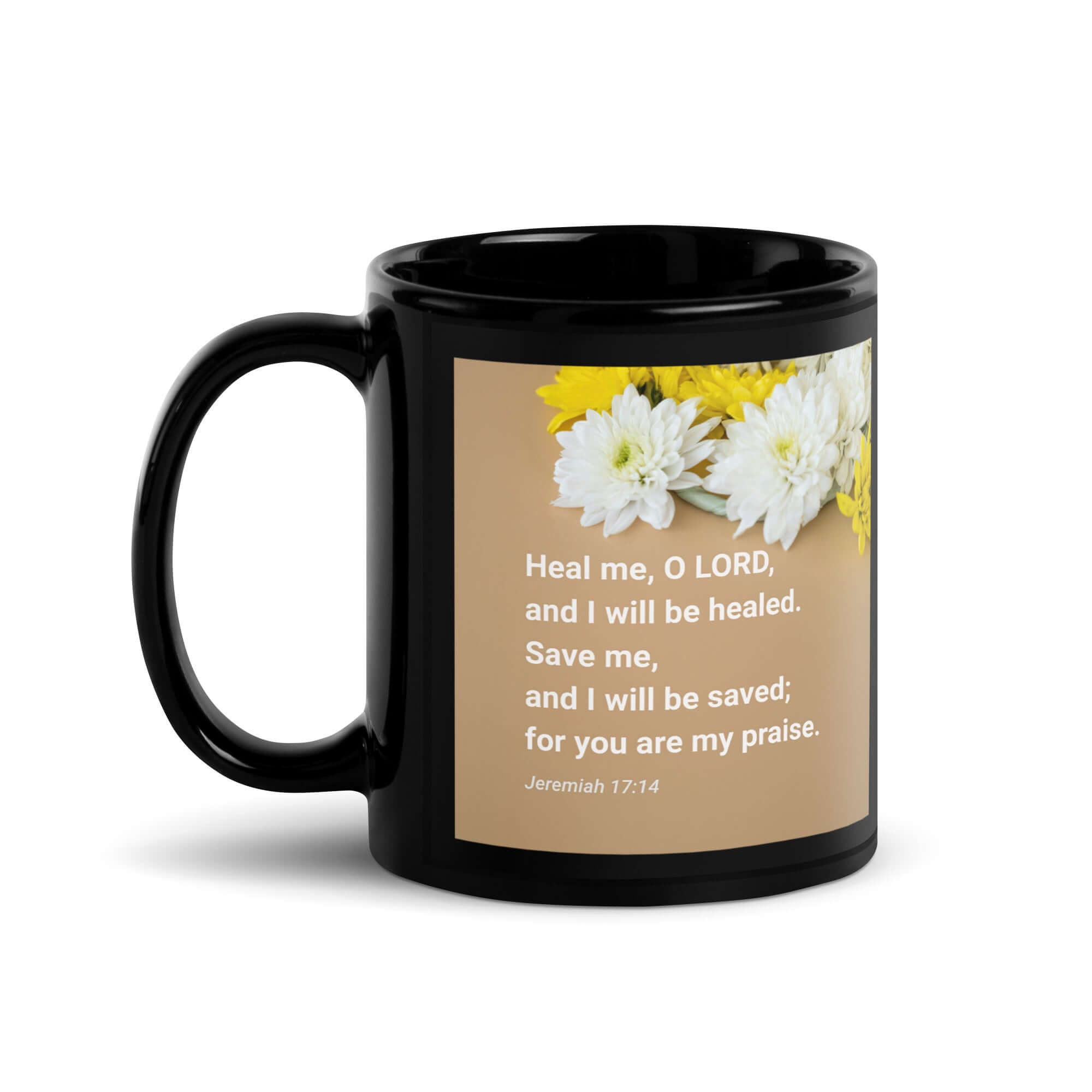 Jeremiah 17:14 Bible Verse, Heal me, O LORD Black Glossy Mug 11 oz