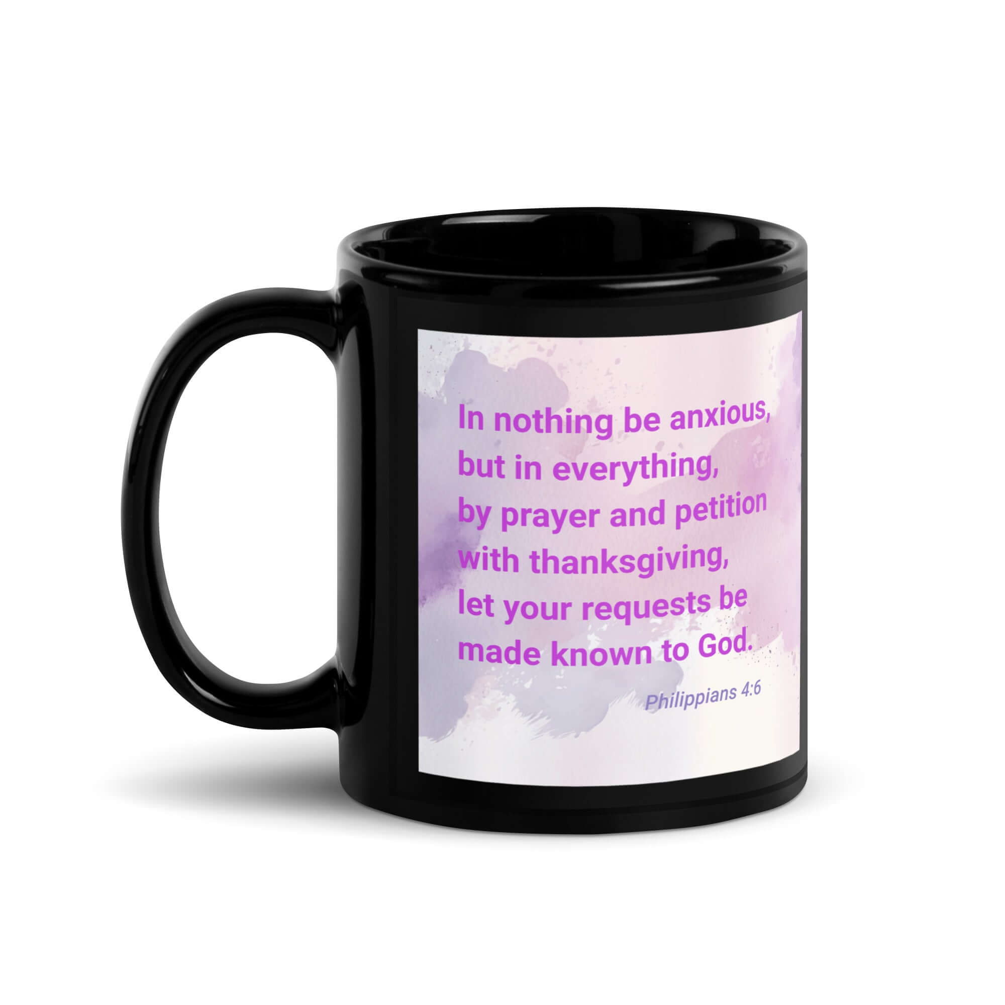 Philippians 4:6 Bible Verse, Prayer and Petition Black Glossy Mug 11 oz
