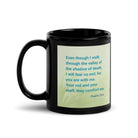 Psalm 23:4 Bible Verse, fear no evil Black Glossy Mug 11 oz
