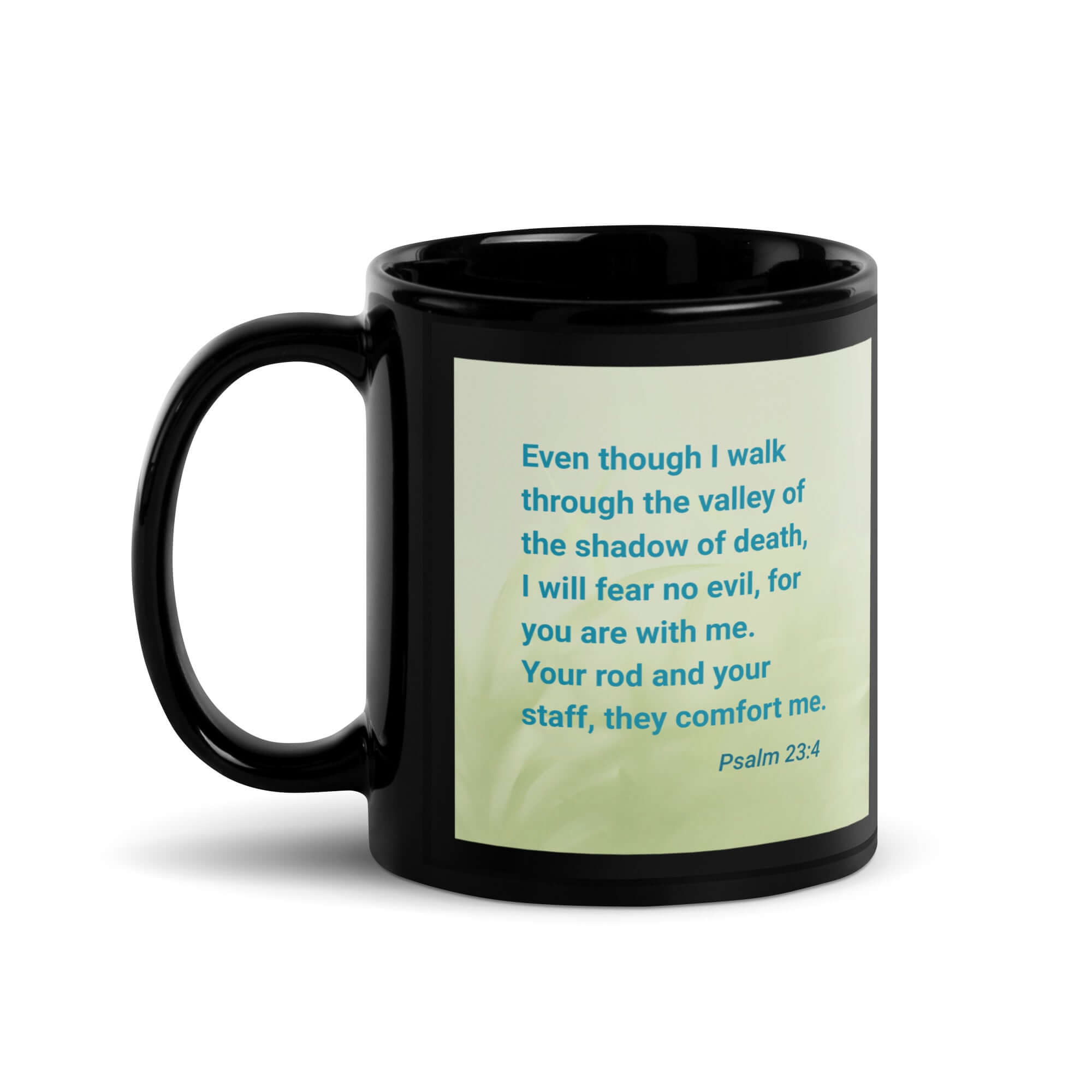 Psalm 23:4 Bible Verse, fear no evil Black Glossy Mug 11 oz