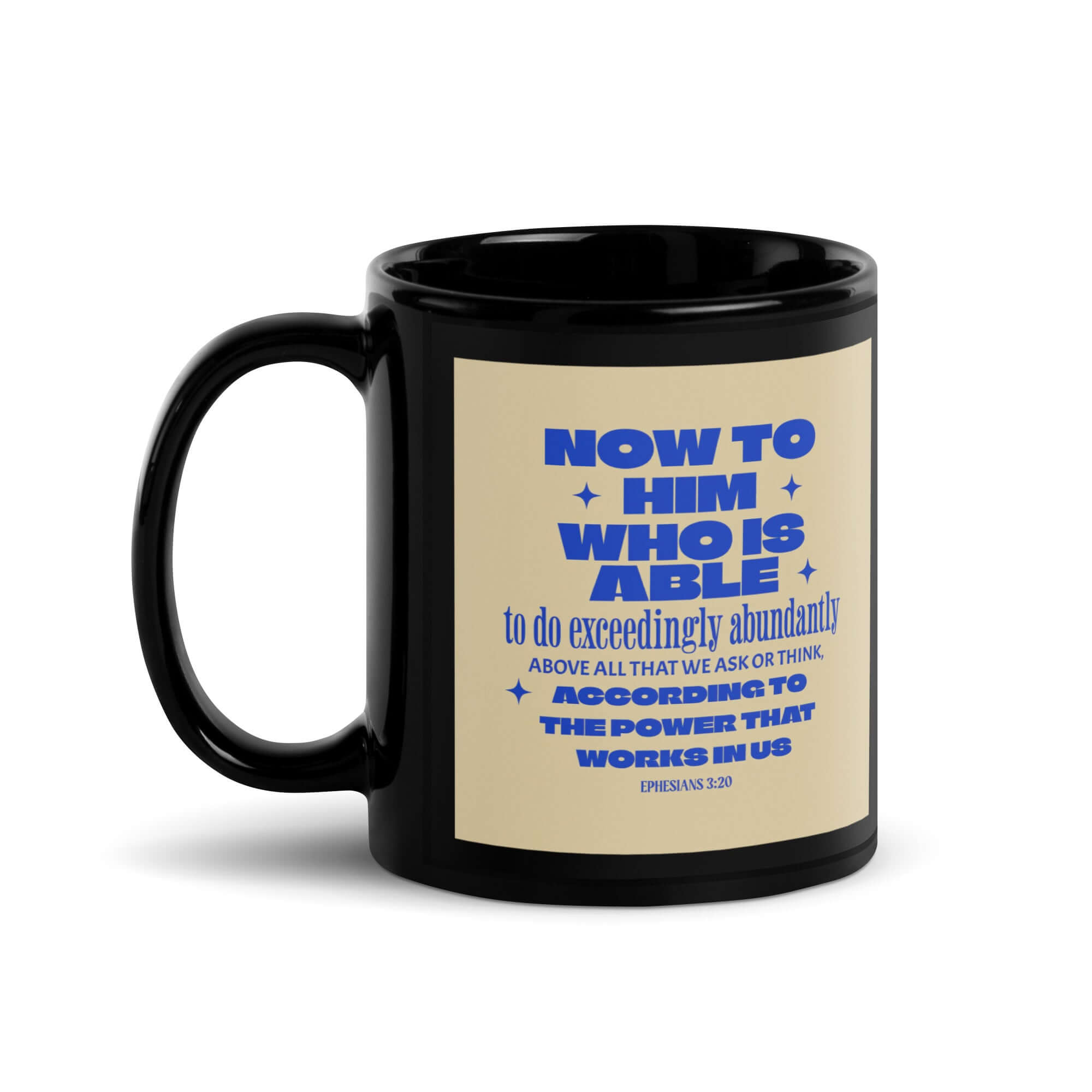 Ephesians 3:20 Bible Verse, power in us Black Glossy Mug 11 oz