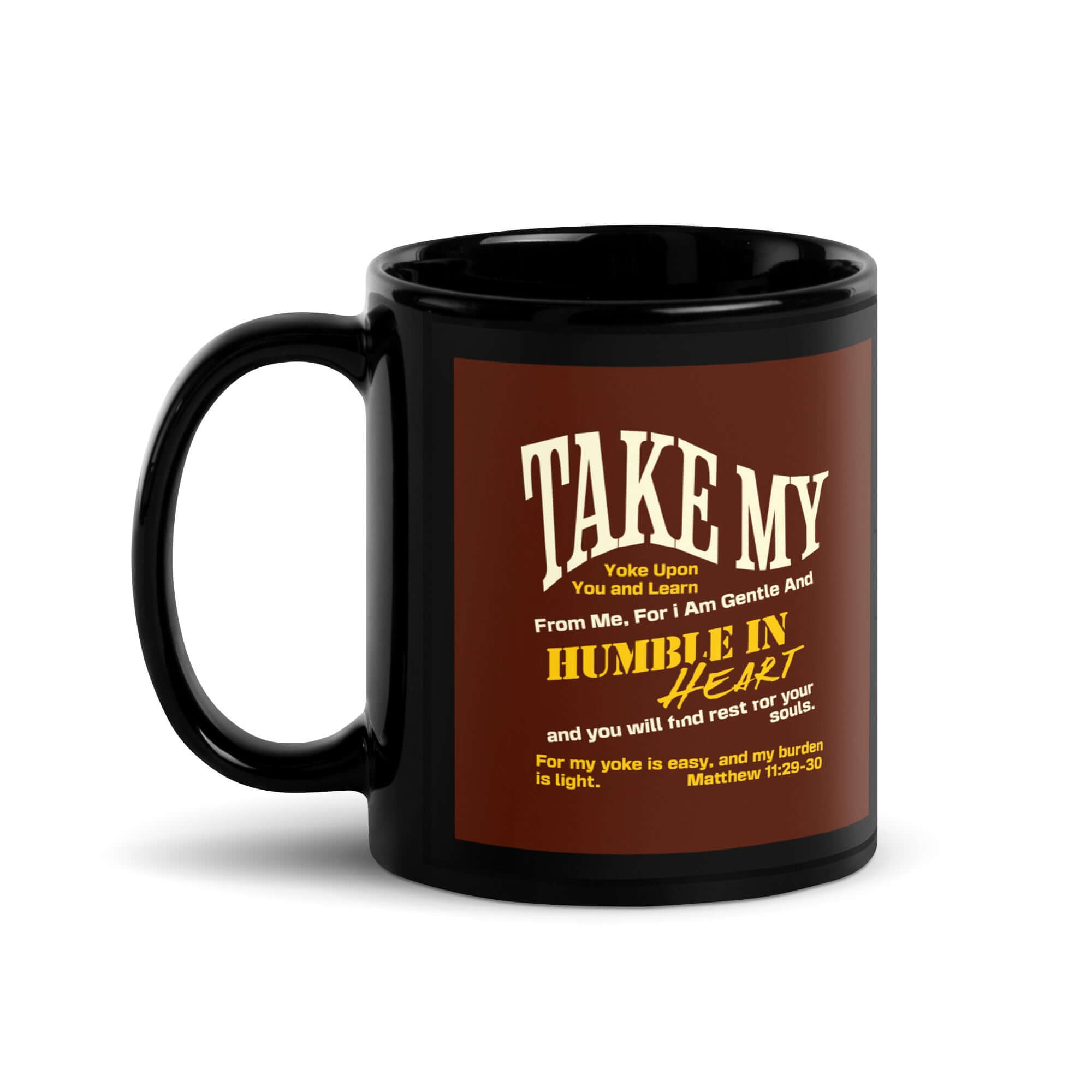 Matthew 11:29-30 Bible Verse, learn from me Black Glossy Mug 11 oz