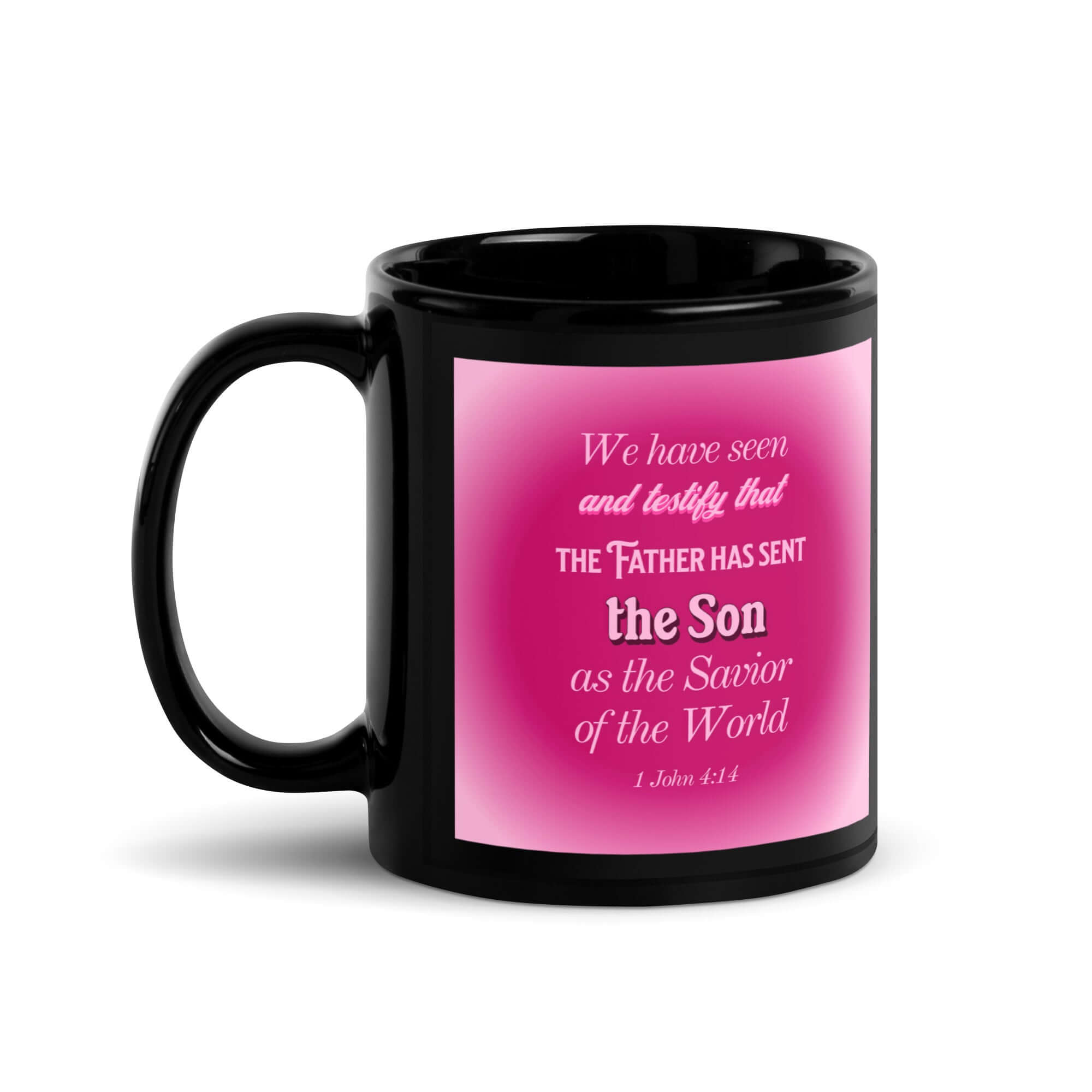 1 John 4:14 Bible Verse, that the Father Black Glossy Mug 11 oz
