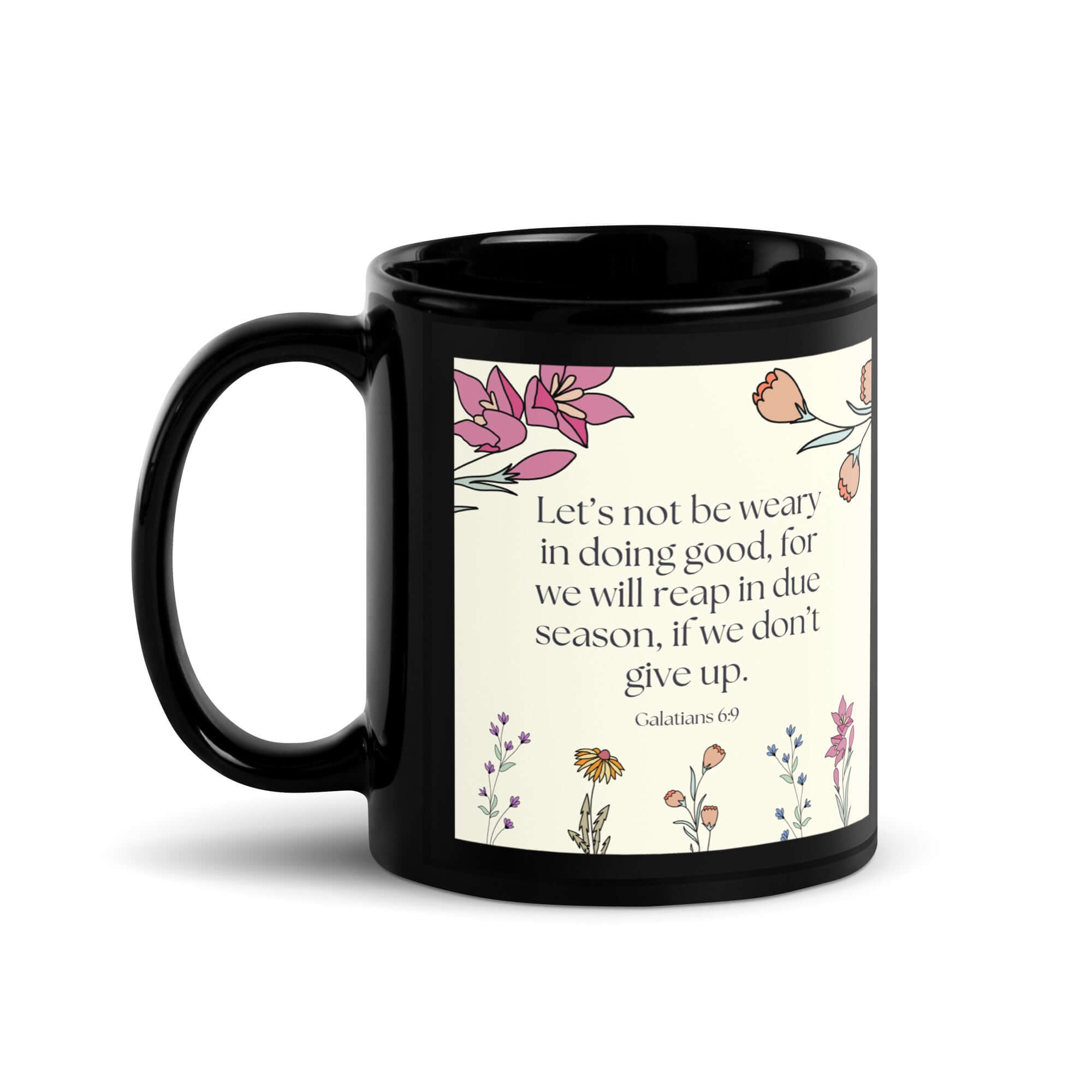 Galatians 6:9 Bible Verse, in doing good Black Glossy Mug 11 oz