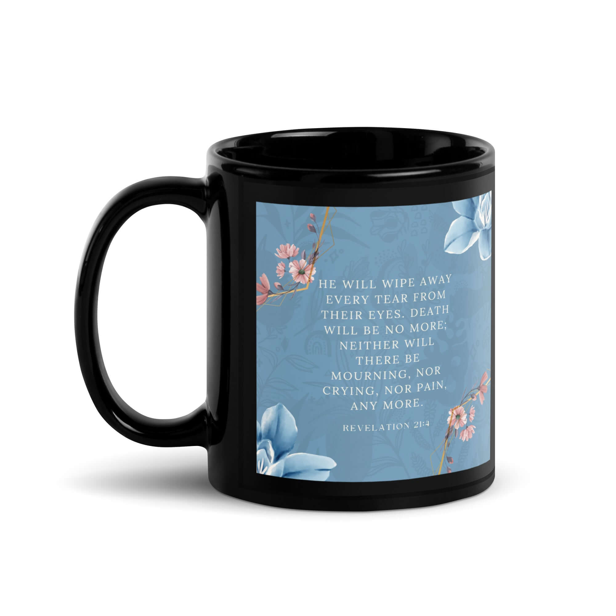 Revelation 21:4 Bible Verse, every tear Black Glossy Mug 11 oz
