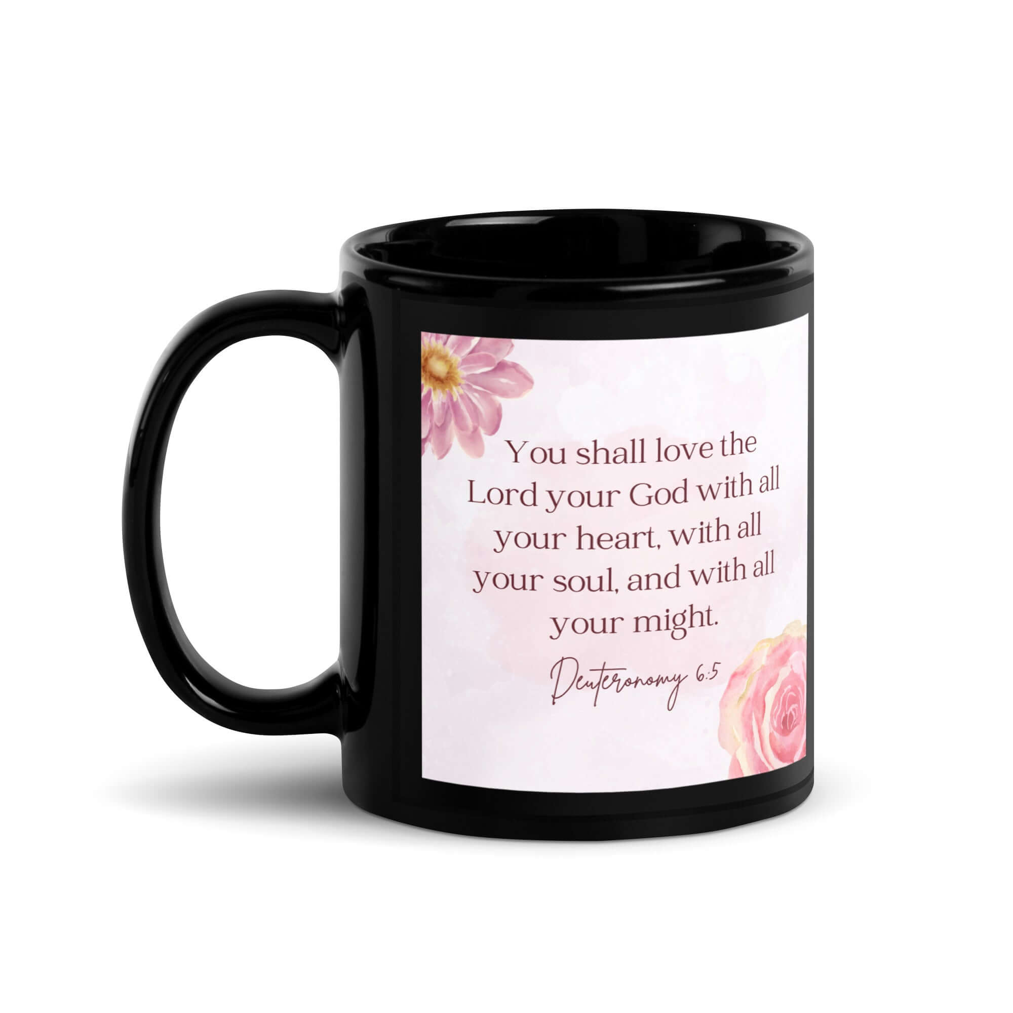 Deuteronomy 6:5 Bible Verse, the Lord Black Glossy Mug 11 oz