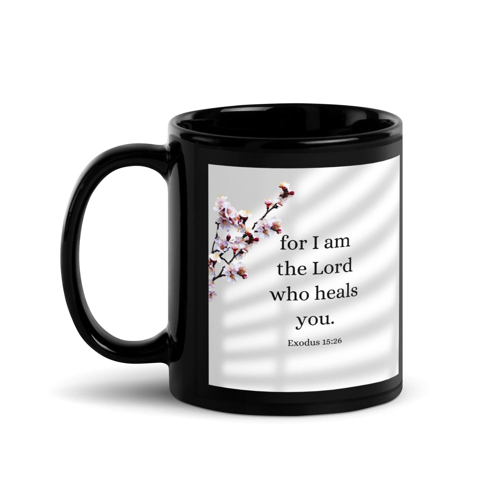 Exodus 15:26 Bible Verse, diligently listen Black Glossy Mug 11 oz