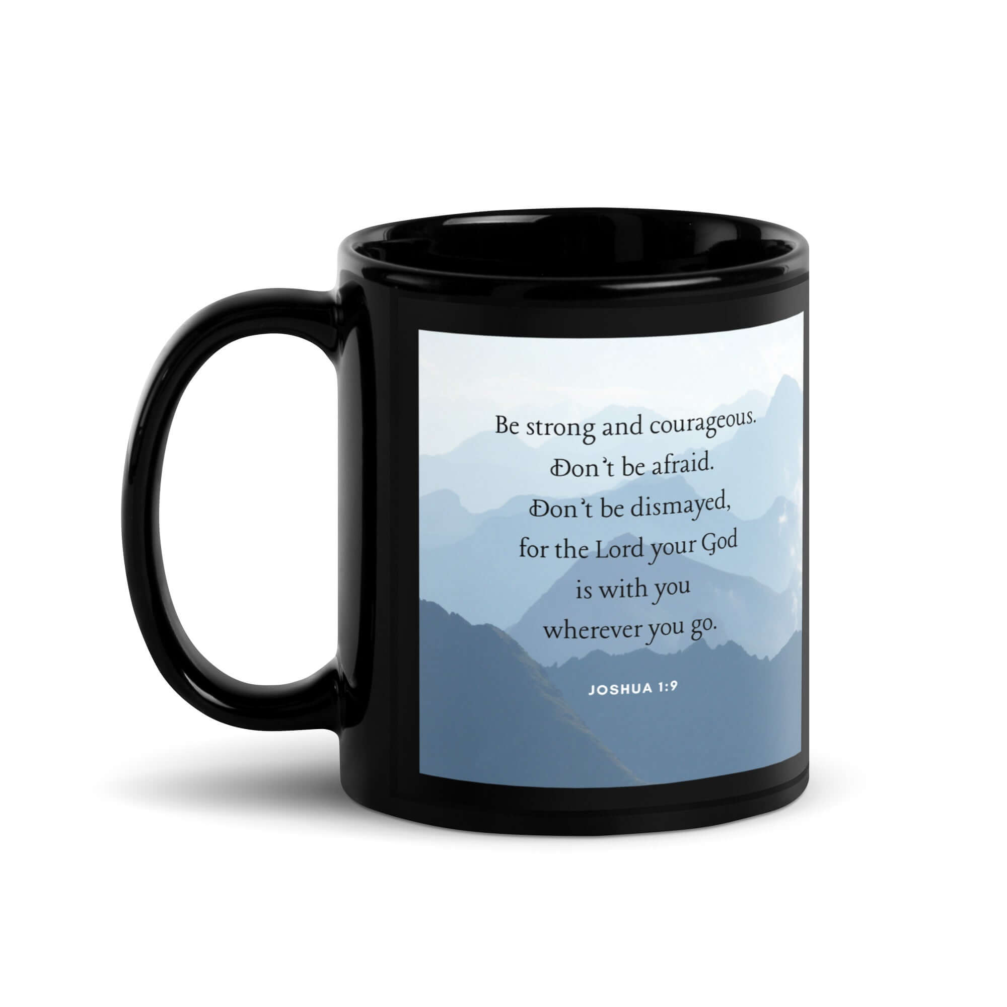 Joshua 1:9 Bible Verse, Courageous Black Glossy Mug 11 oz