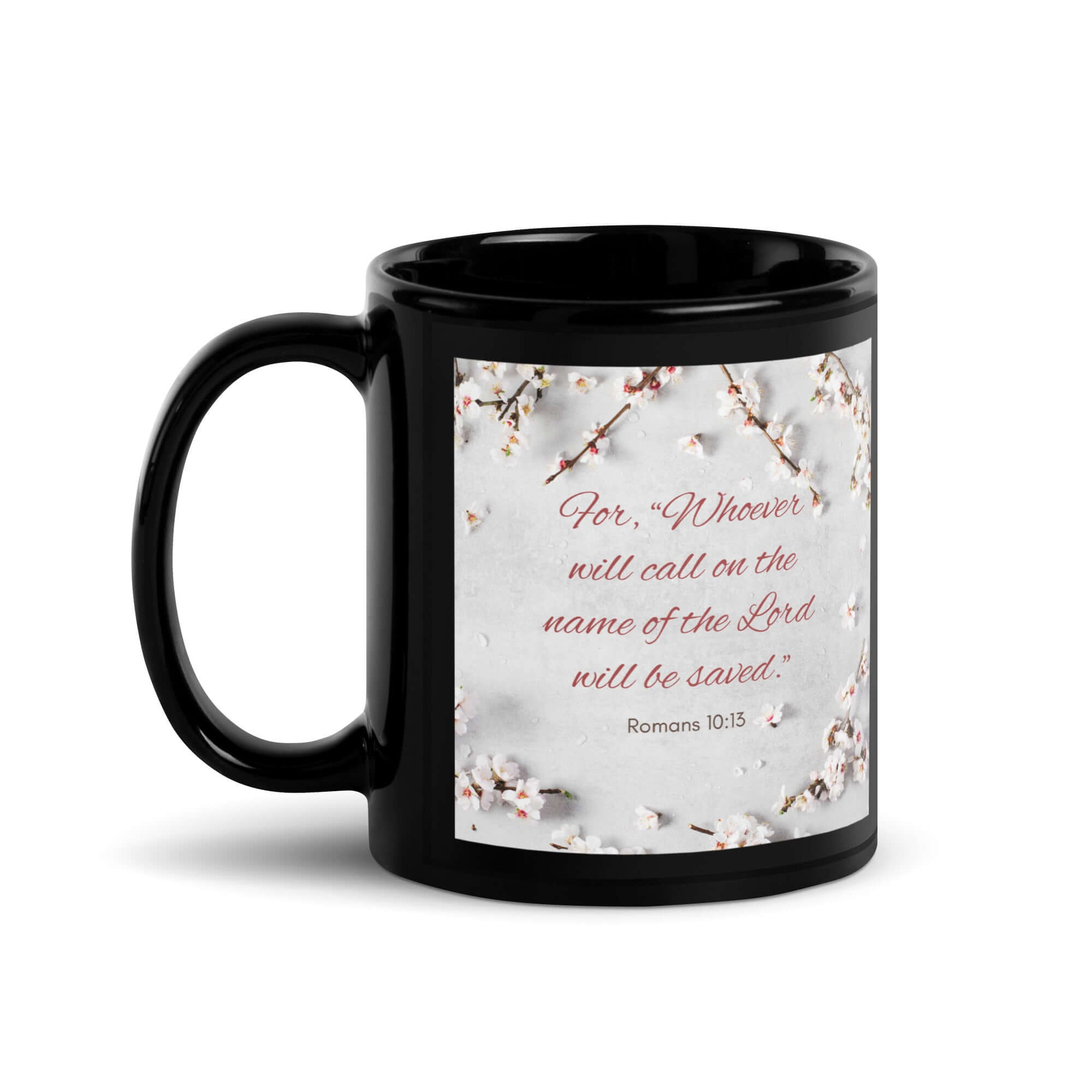 Romans 10:13 Bible Verse, the Lord Black Glossy Mug 11 oz
