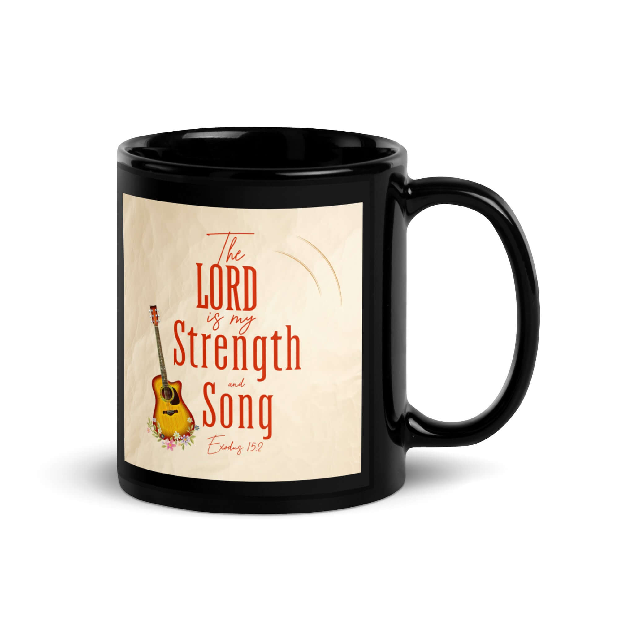 Exodus 15:2 Bible Verse, The LORD is my strength Black Glossy Mug