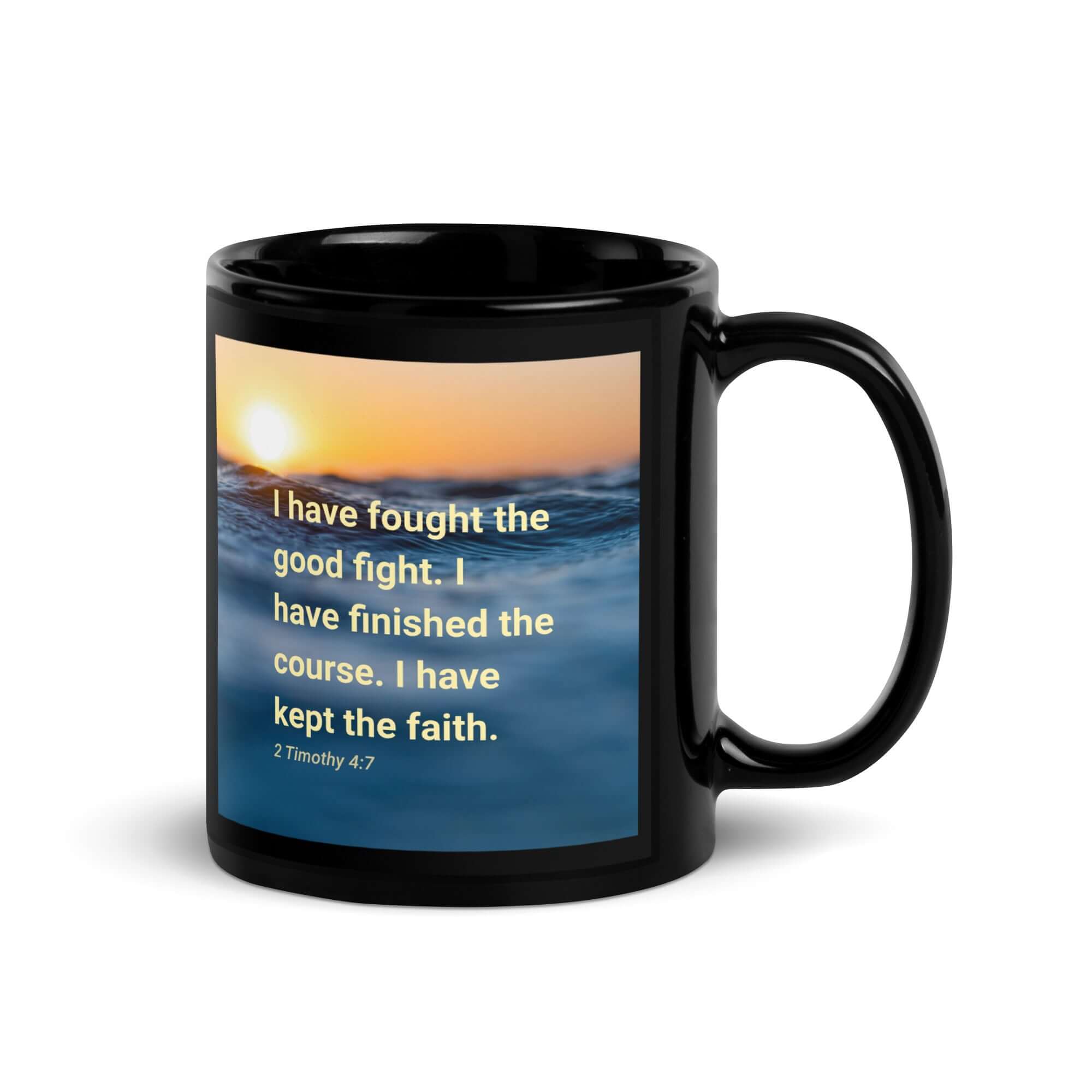 2 Timothy 4:7 Bible Verse, kept the faith Black Glossy Mug