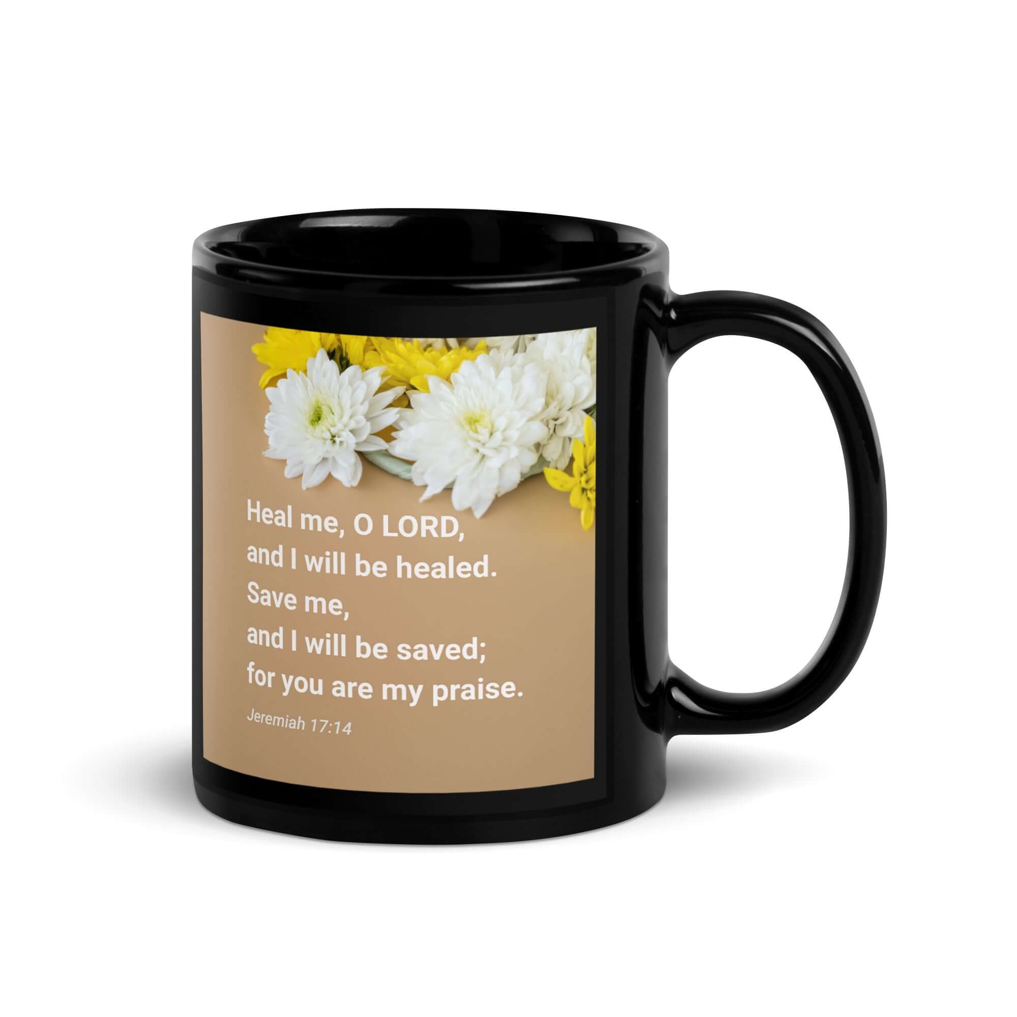 Jeremiah 17:14 Bible Verse, Heal me, O LORD Black Glossy Mug