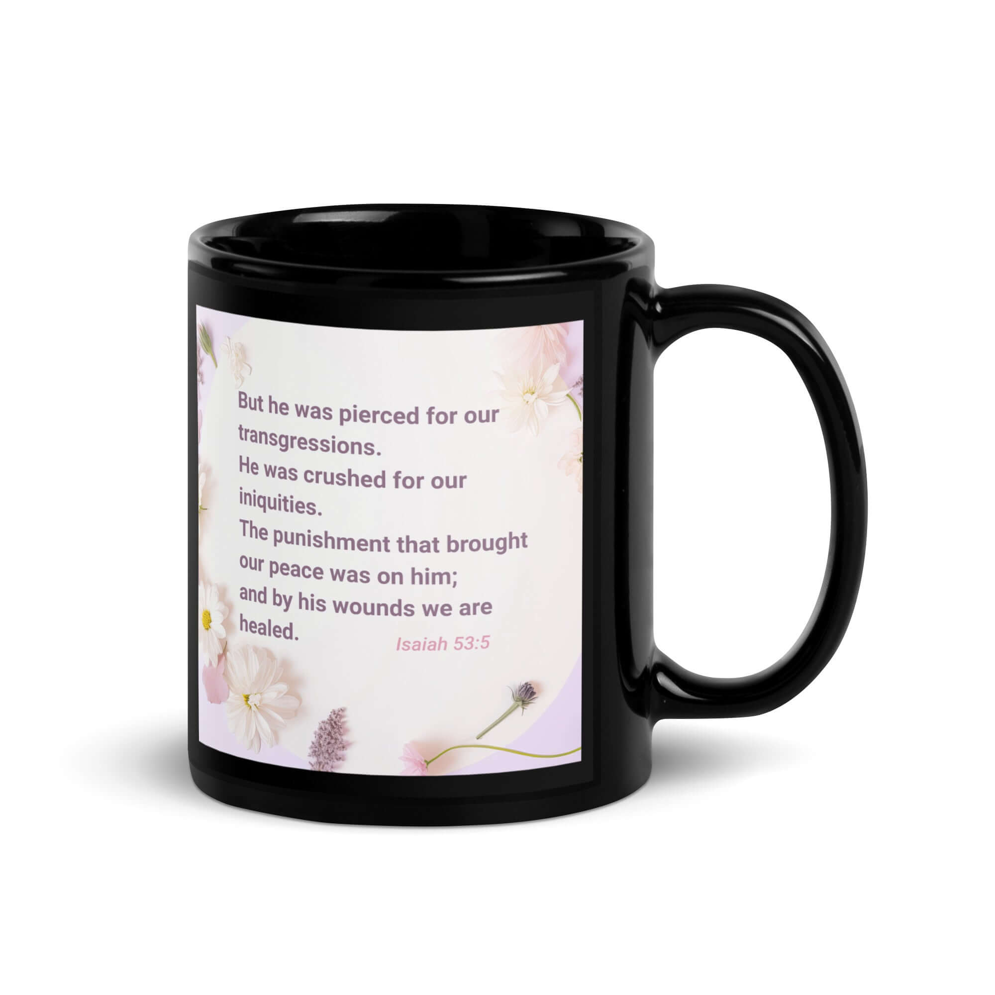 Isaiah 53:5 Bible Verse, by his wounds Black Glossy Mug