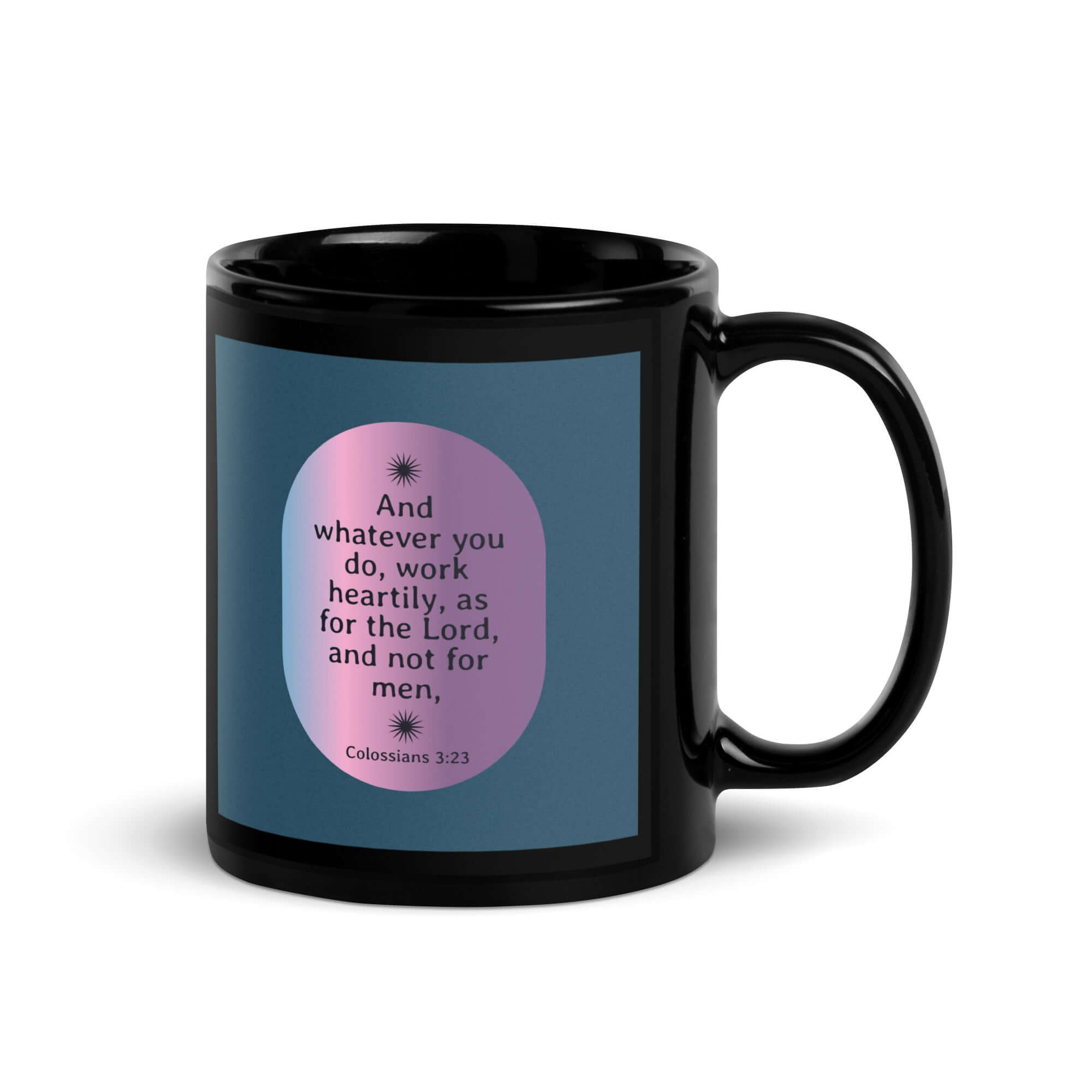 Colossians 3:23 Bible Verse, work heartily Black Glossy Mug
