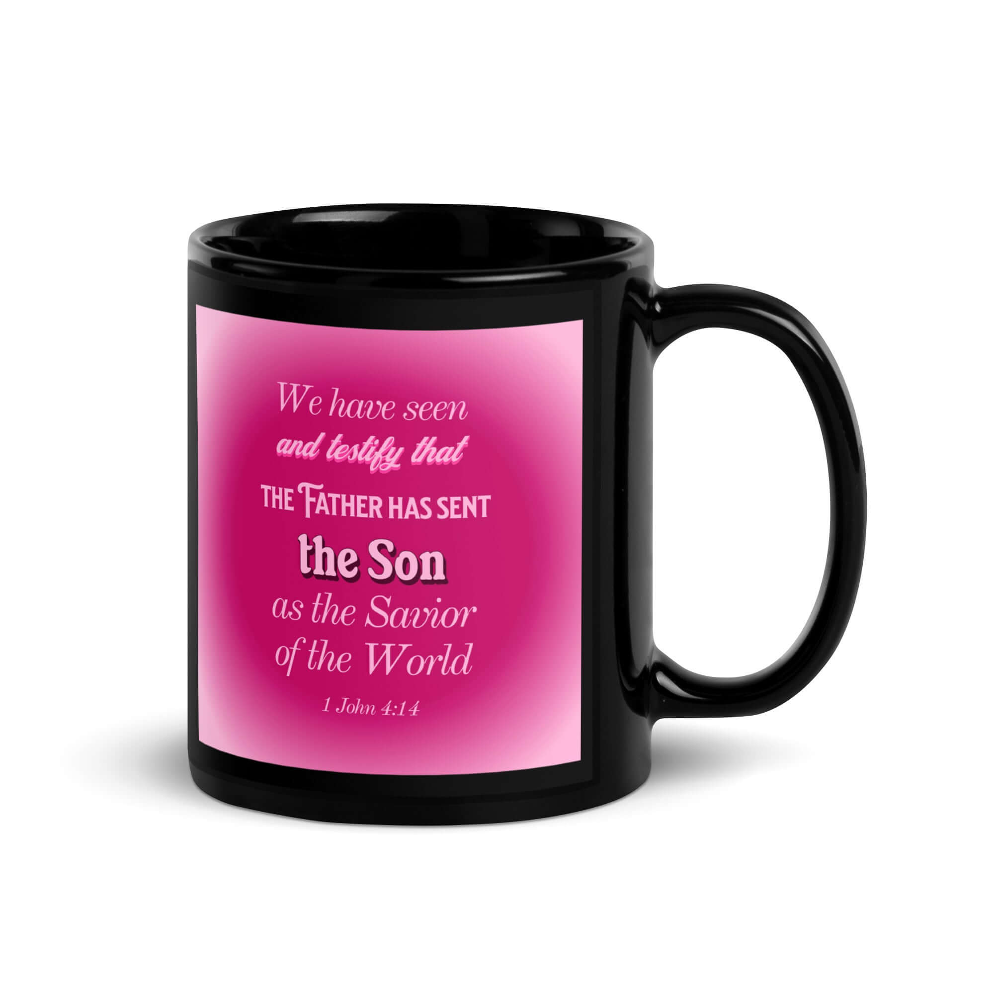 1 John 4:14 Bible Verse, that the Father Black Glossy Mug