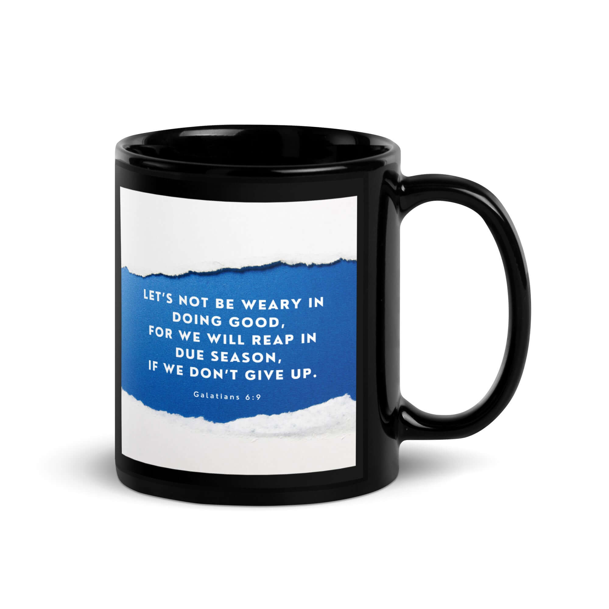 Galatians 6:9 Bible Verse, we will reap Black Glossy Mug
