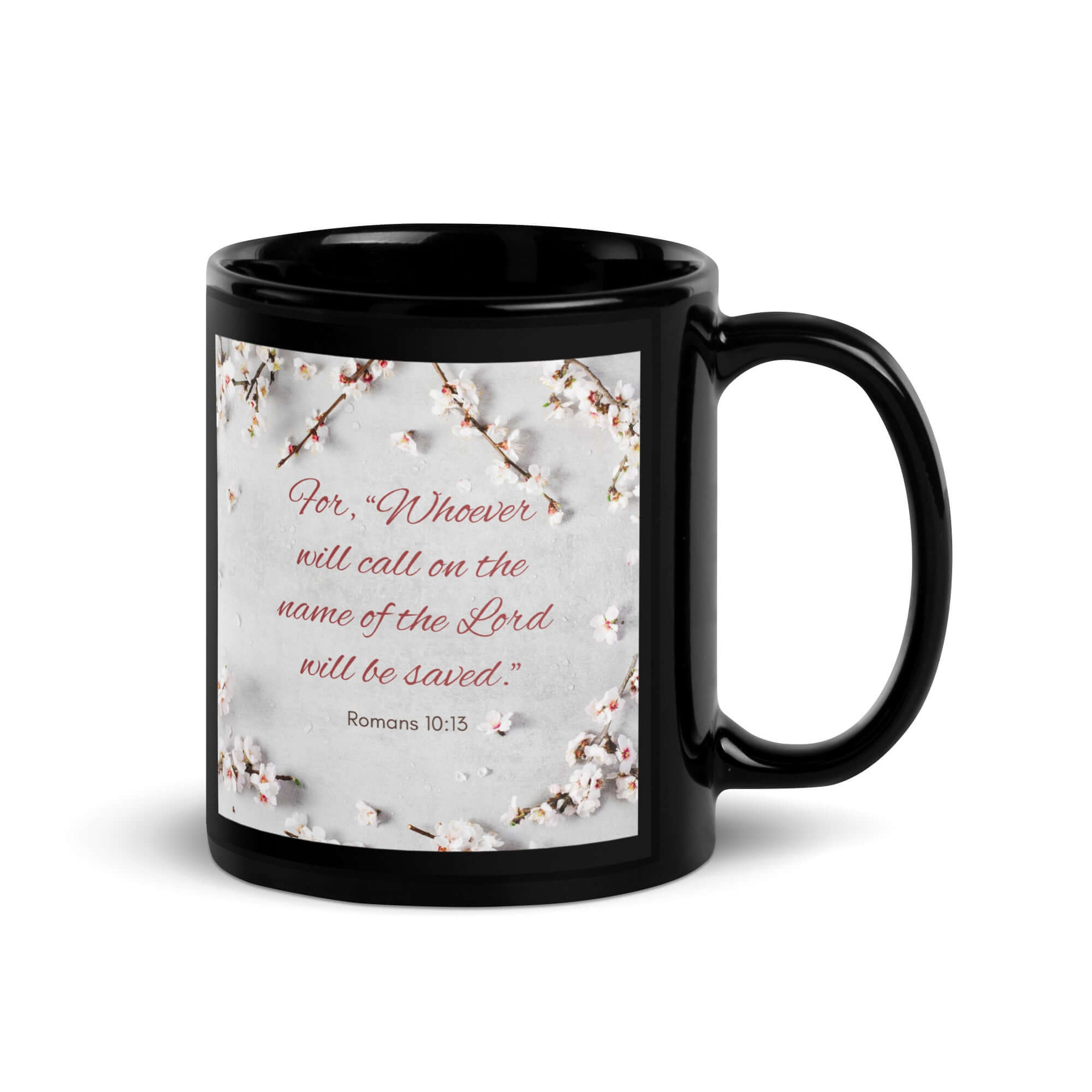 Romans 10:13 Bible Verse, the Lord Black Glossy Mug