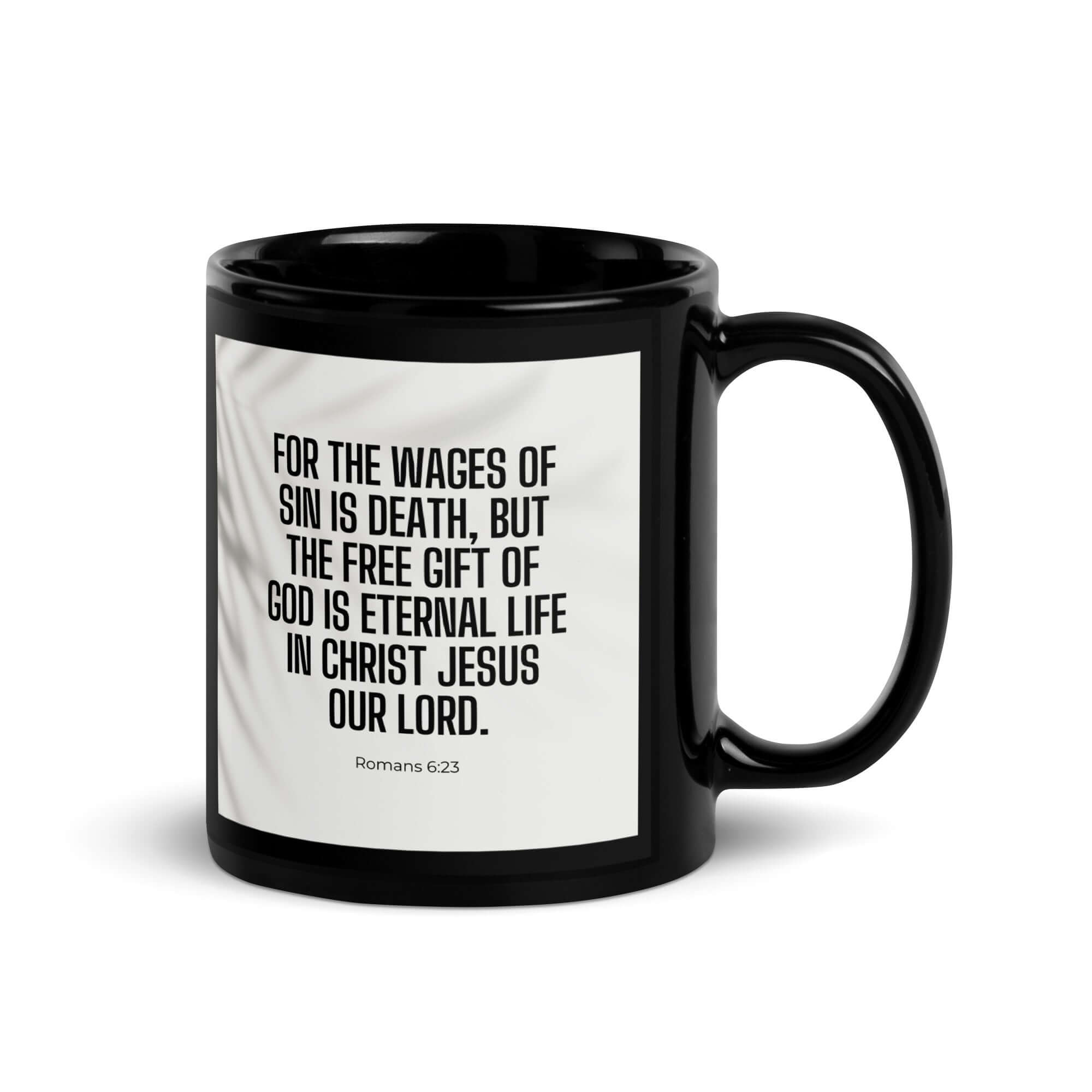 Romans 6:23 Bible Verse, eternal life Black Glossy Mug