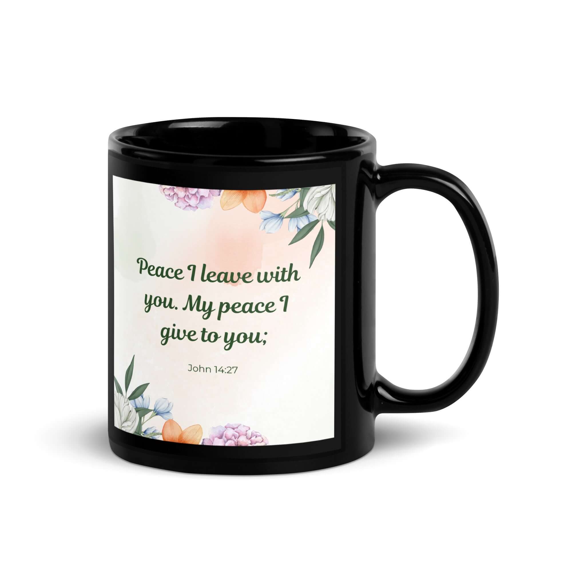 John 14:27 Bible Verse, with you Black Glossy Mug