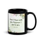 John 14:27 Bible Verse, My peace Black Glossy Mug