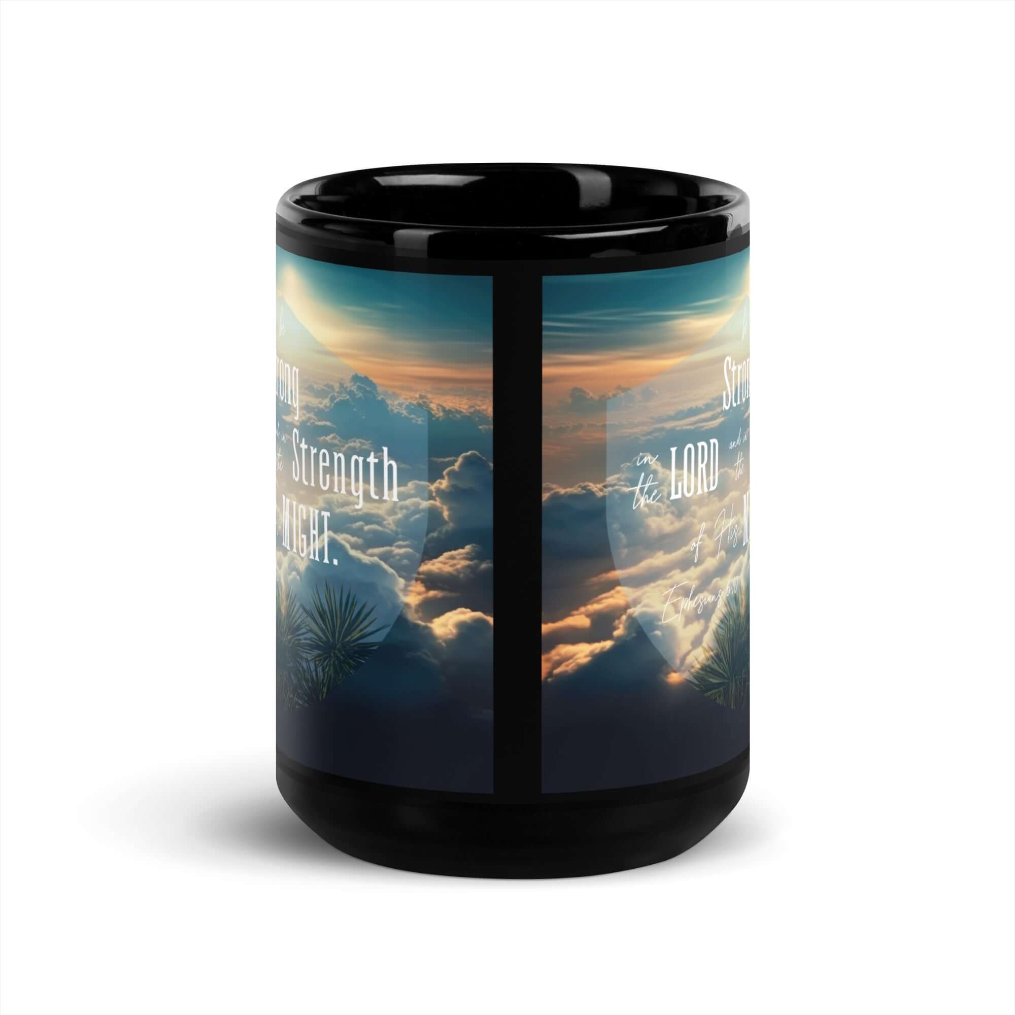 Ephesians 6:10 Bible Verse, be strong in the Lord Black Glossy Mug