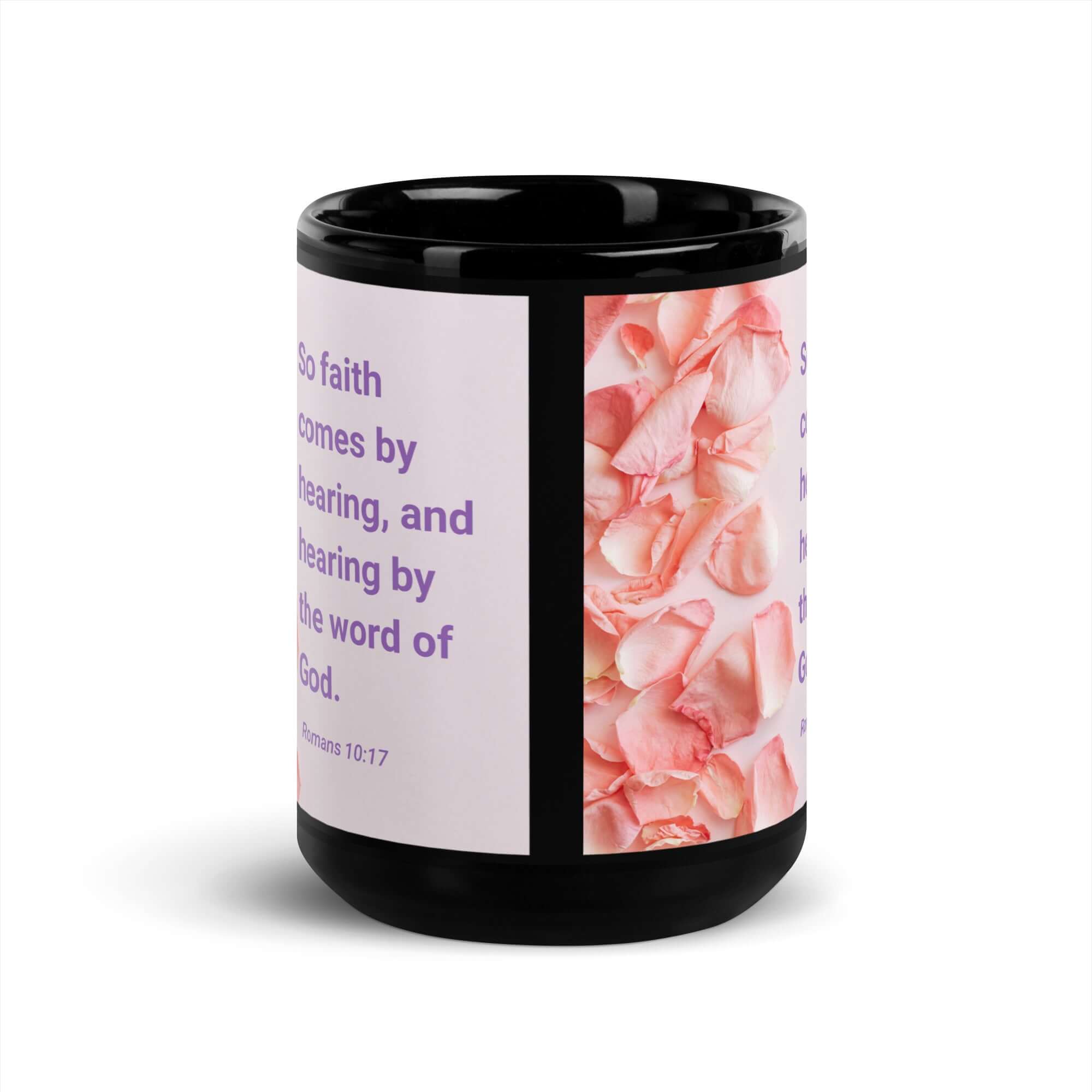 Romans 10:17 Bible Verse, faith comes by Black Glossy Mug