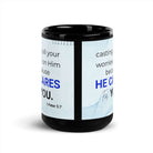 1 Peter 5:7 Bible Verse, casting all your worries on Him Black Glossy Mug