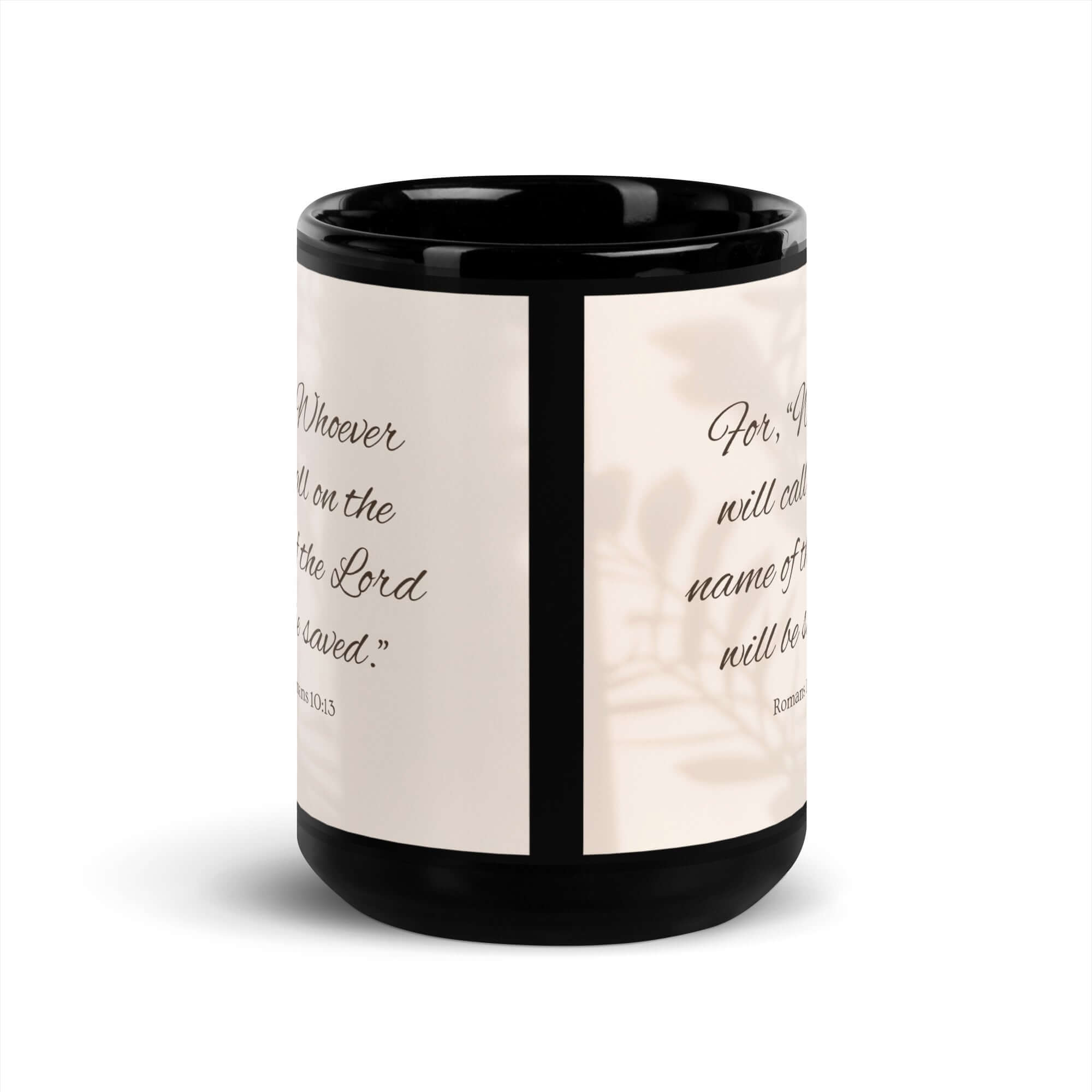 Romans 10:13 Bible Verse, Whoever Black Glossy Mug