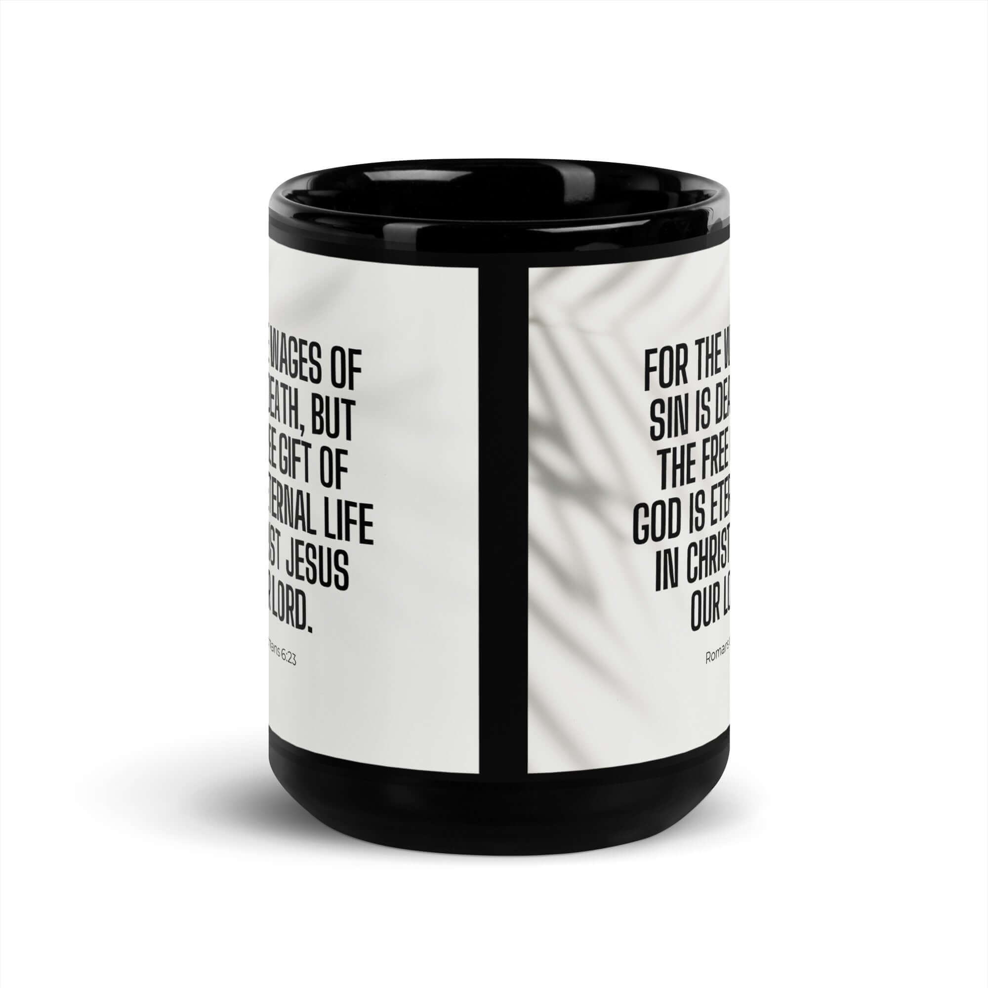 Romans 6:23 Bible Verse, eternal life Black Glossy Mug
