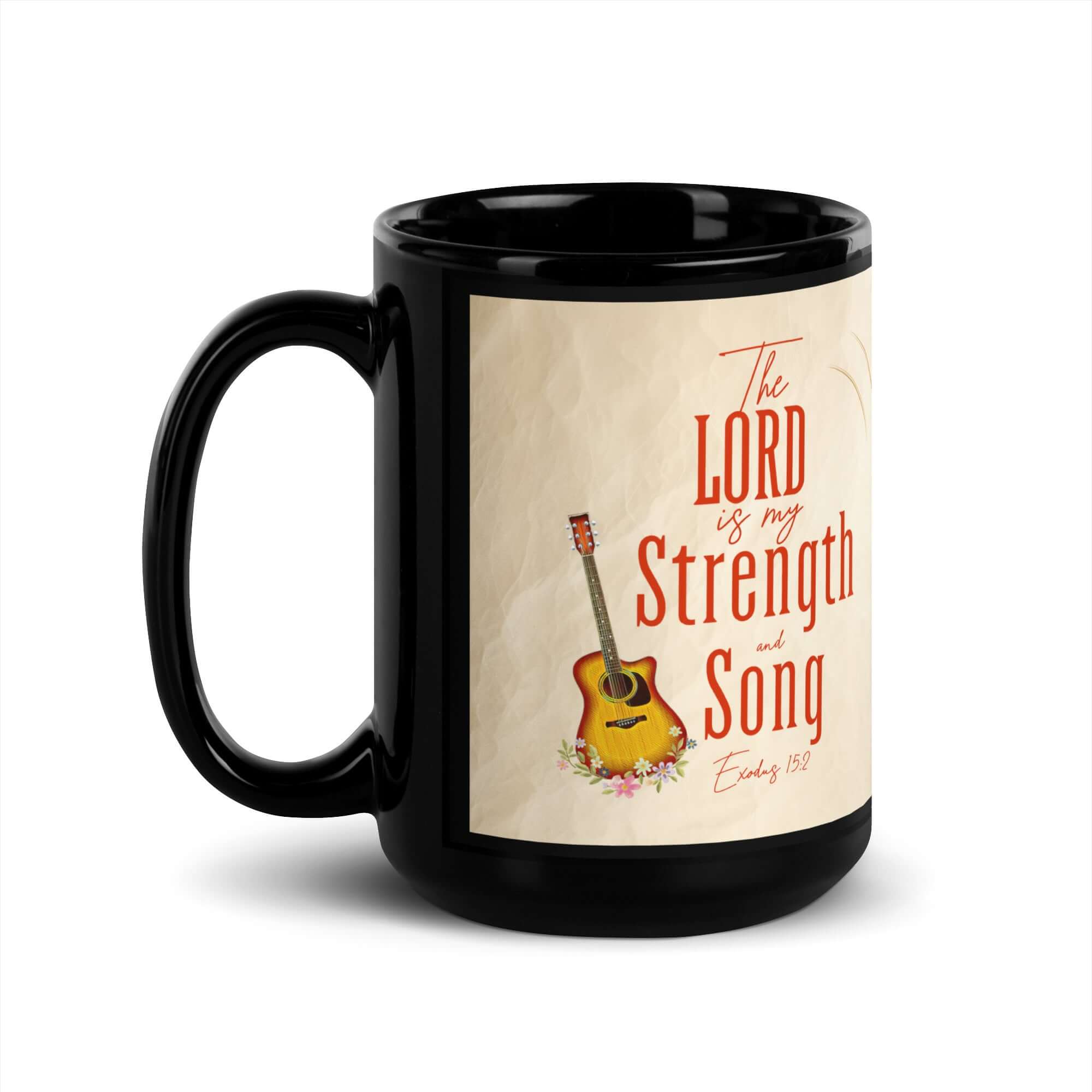 Exodus 15:2 Bible Verse, The LORD is my strength Black Glossy Mug 15 oz