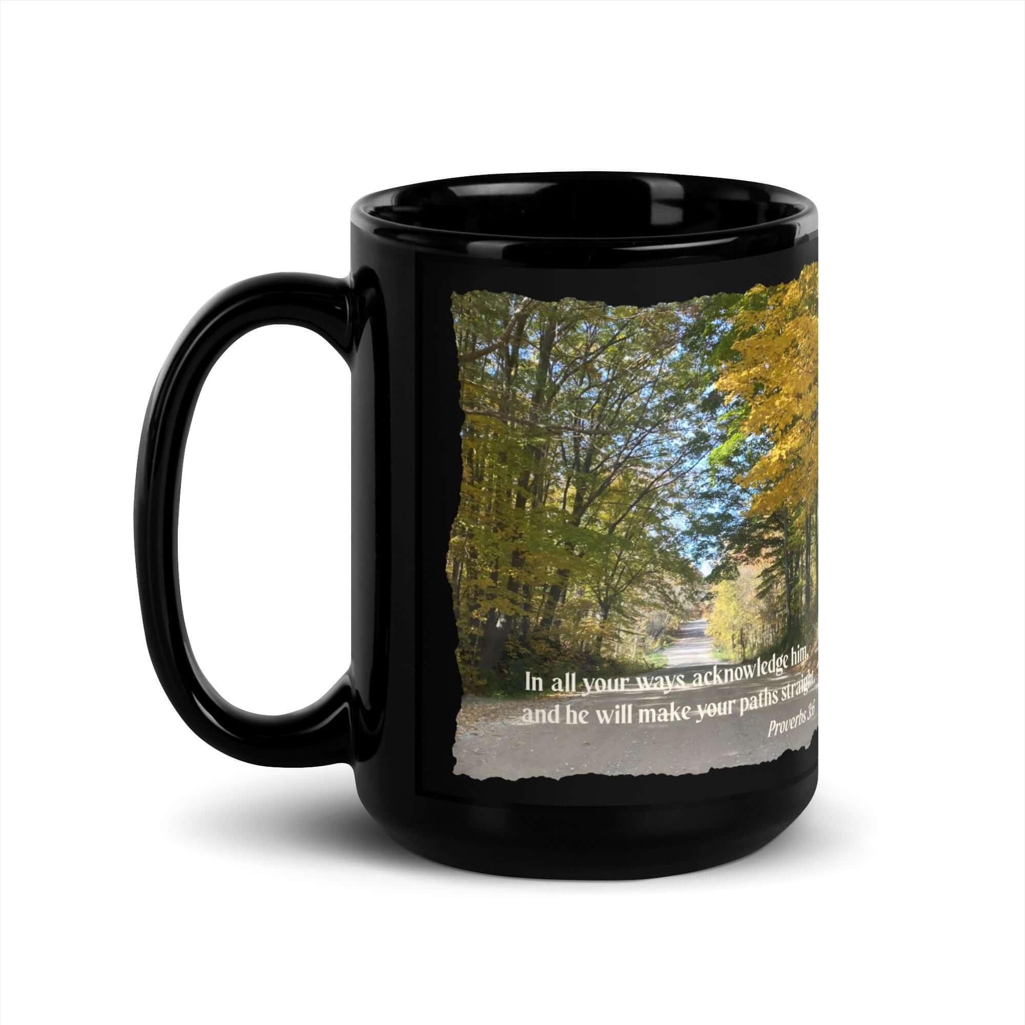 Proverbs 3:6 Bible Verse, Fall Road Black Glossy Mug 15 oz
