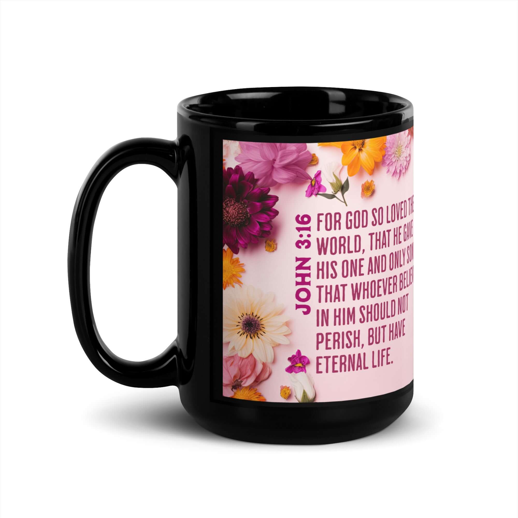John 3:16 Bible Verse, For God So Loved Black Glossy Mug 15 oz