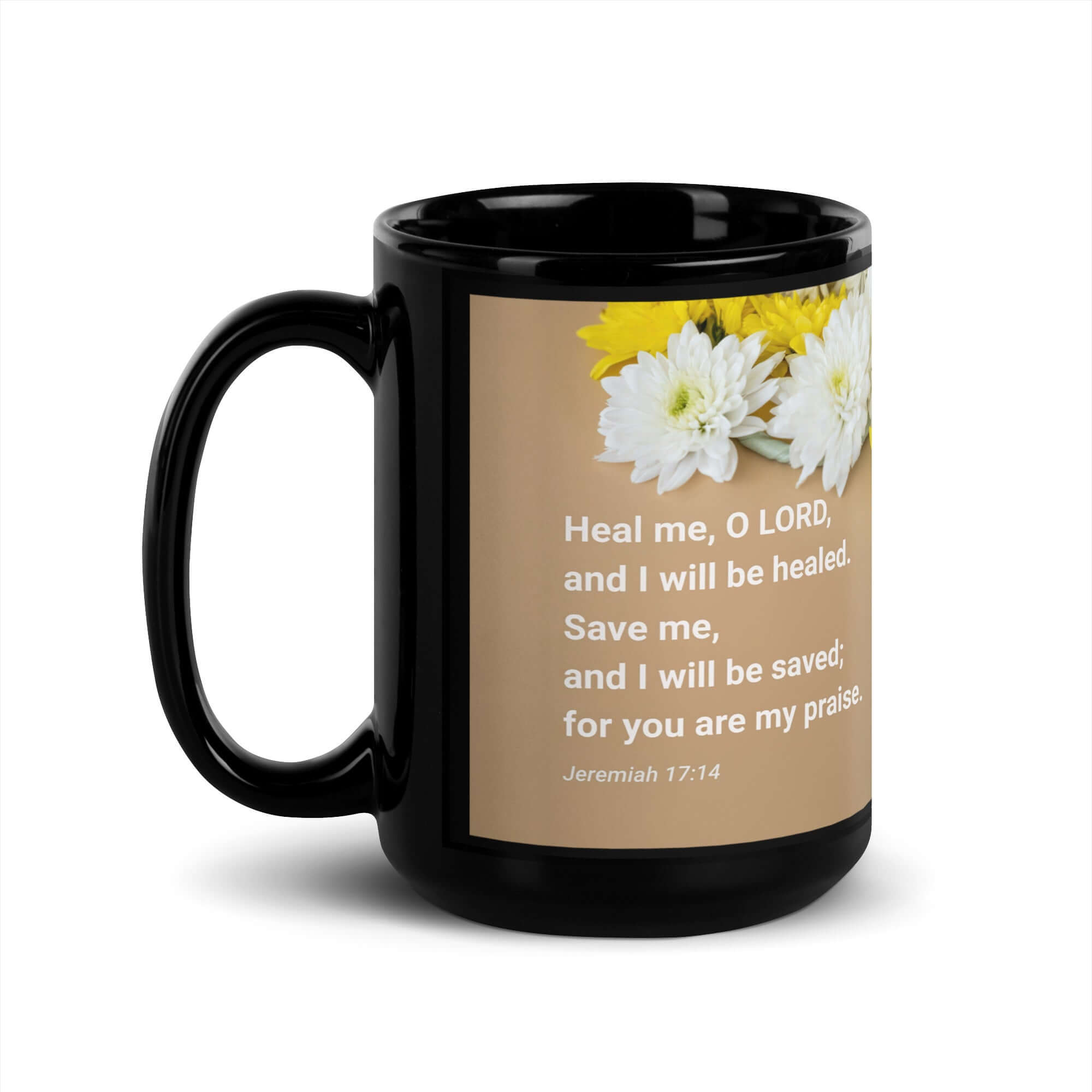Jeremiah 17:14 Bible Verse, Heal me, O LORD Black Glossy Mug 15 oz