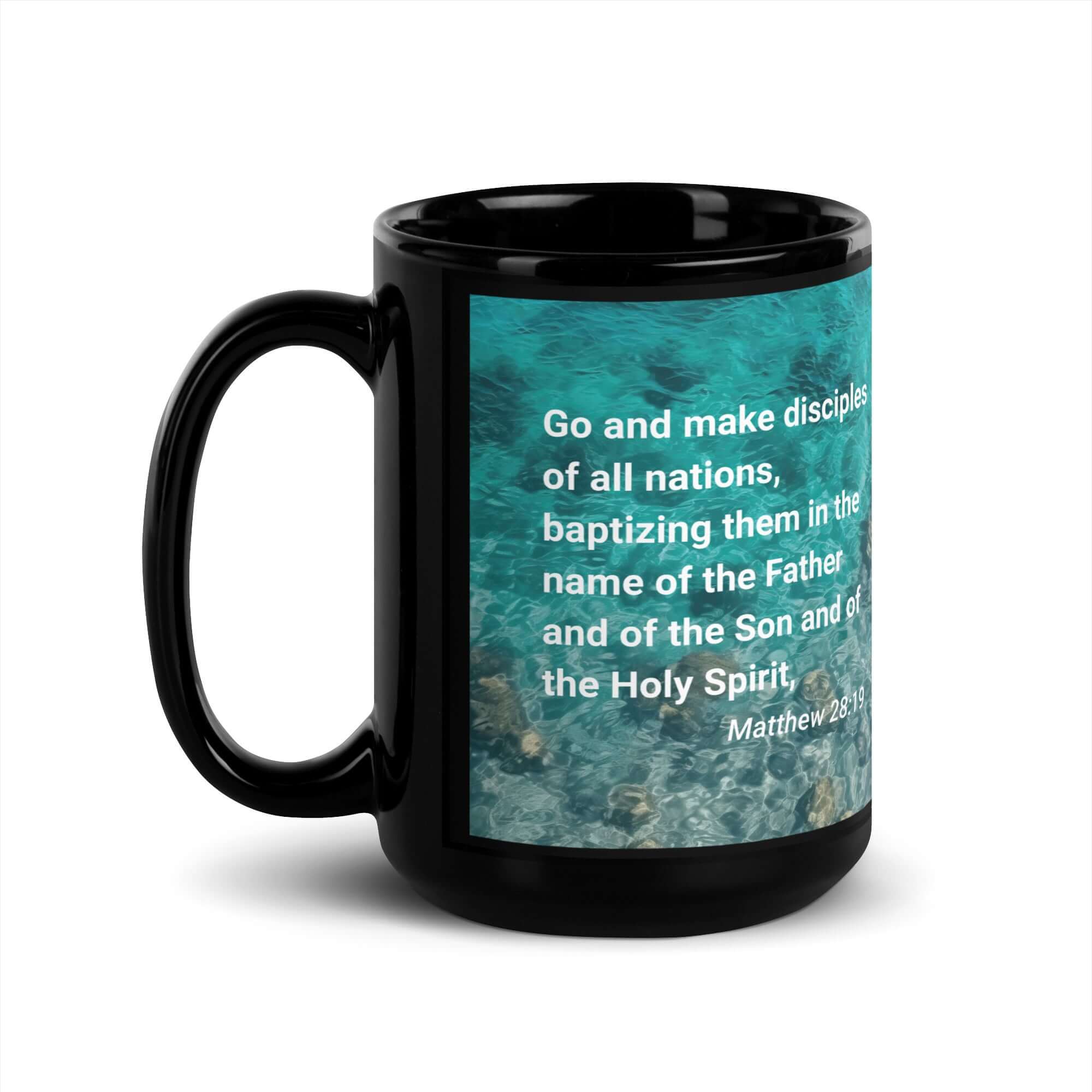 Matthew 28:19 Bible Verse, Make Disciples Black Glossy Mug 15 oz