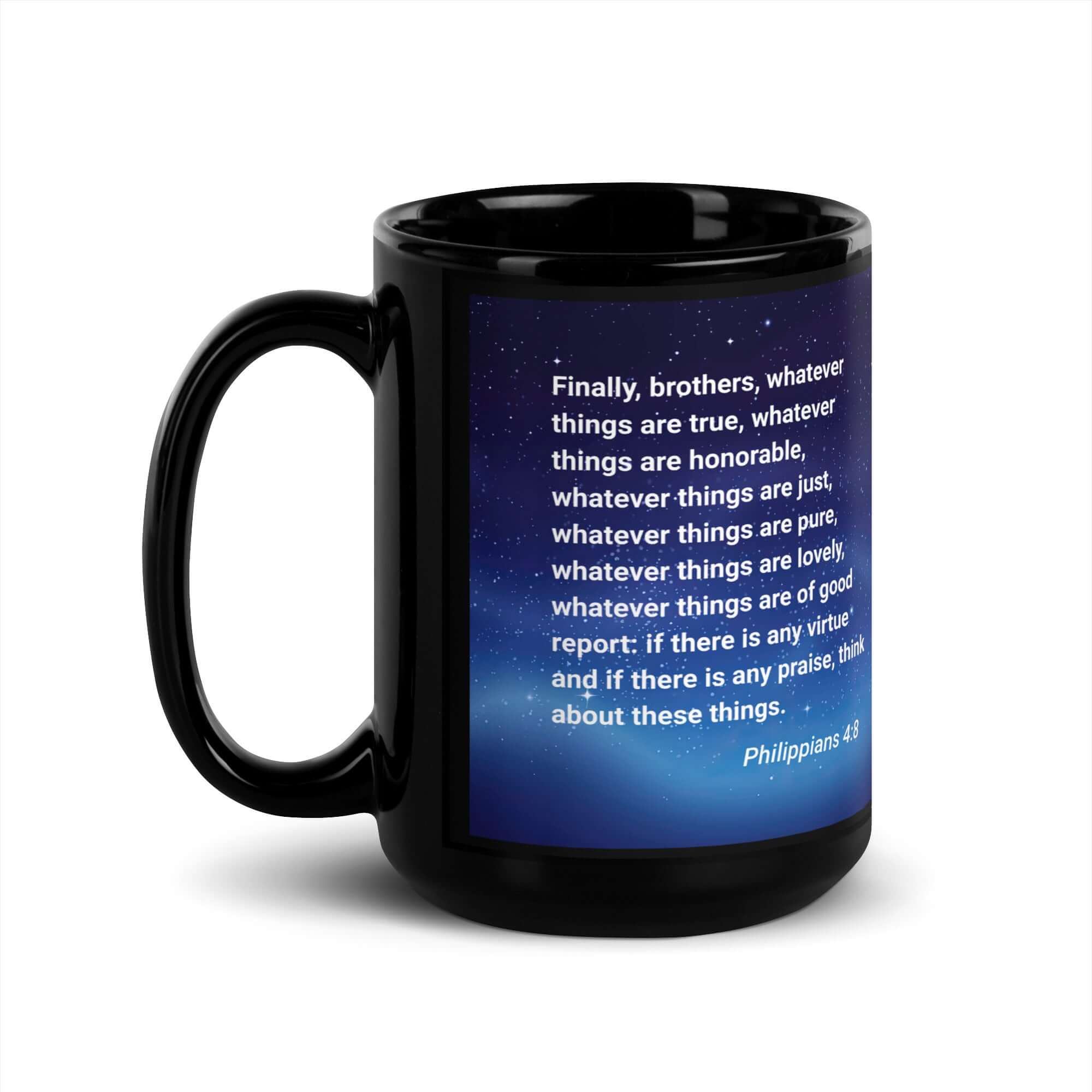 Philippians 4:8 Bible Verse, Think these things Black Glossy Mug 15 oz