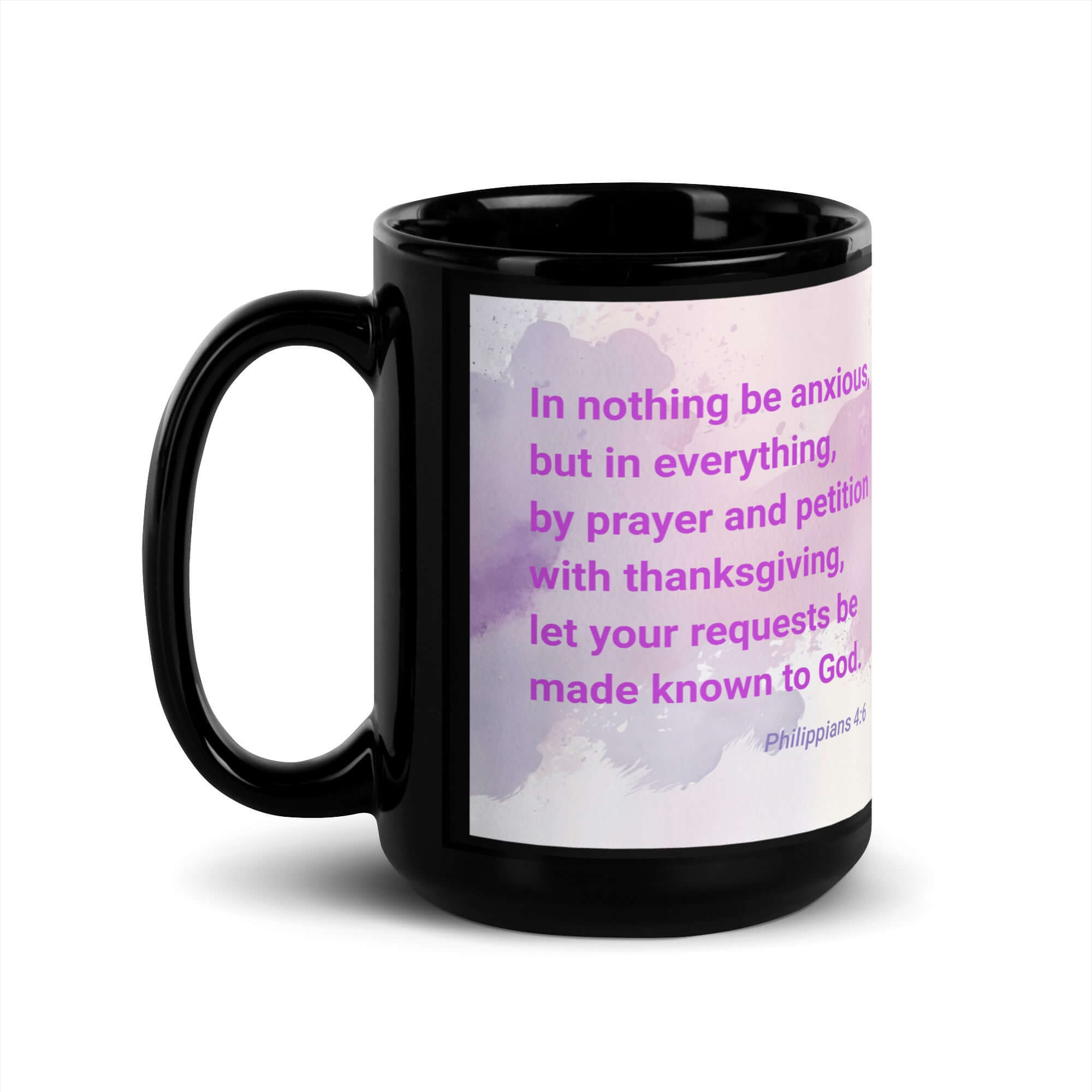 Philippians 4:6 Bible Verse, Prayer and Petition Black Glossy Mug 15 oz