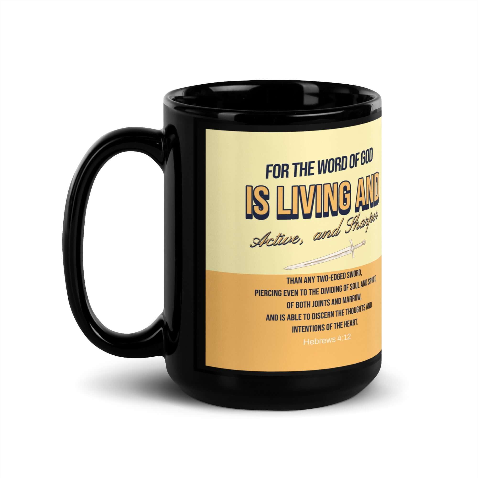 Hebrews 4:12 Bible Verse, living and active Black Glossy Mug 15 oz
