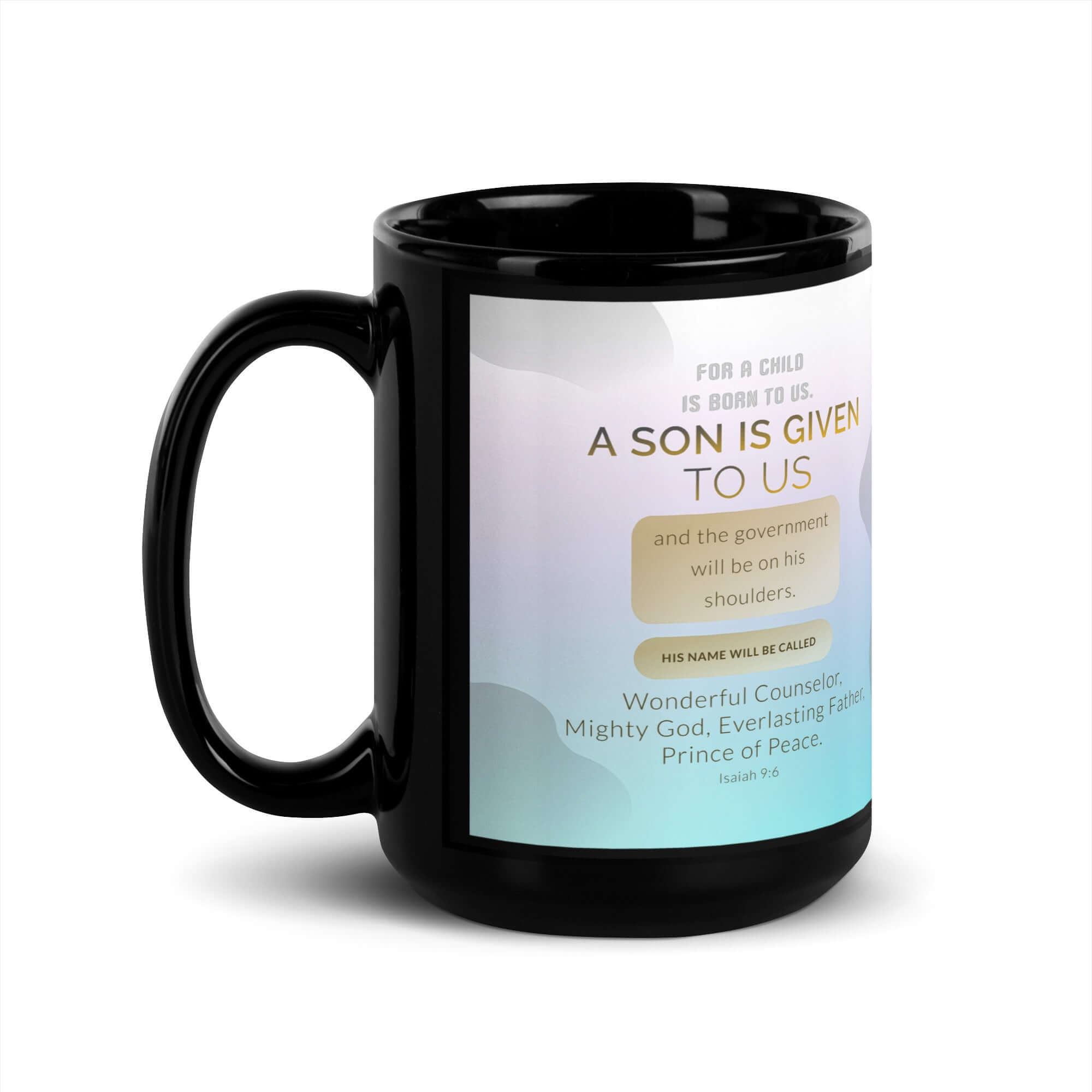 Isaiah 9:6 Bible Verse, Wonderful Counselor Black Glossy Mug 15 oz