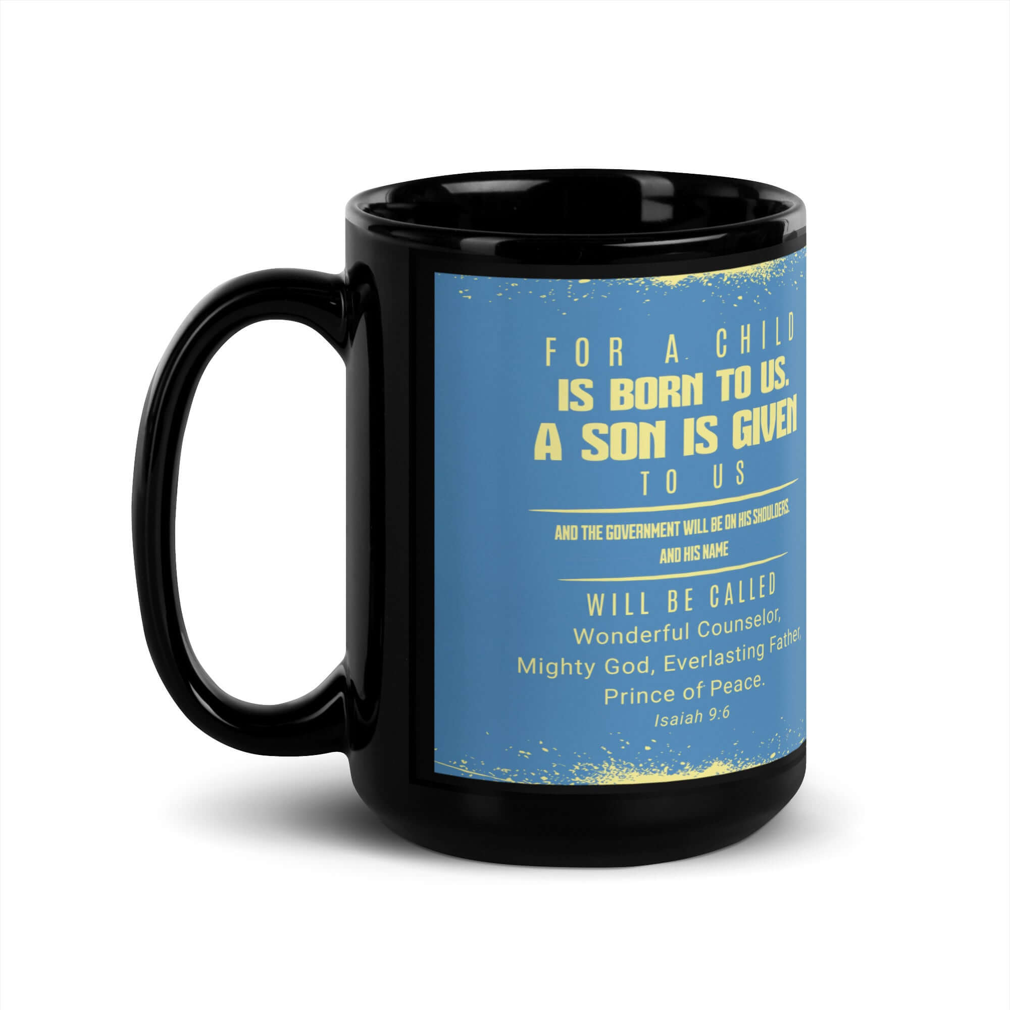Isaiah 9:6 Bible Verse, Mighty God Black Glossy Mug 15 oz