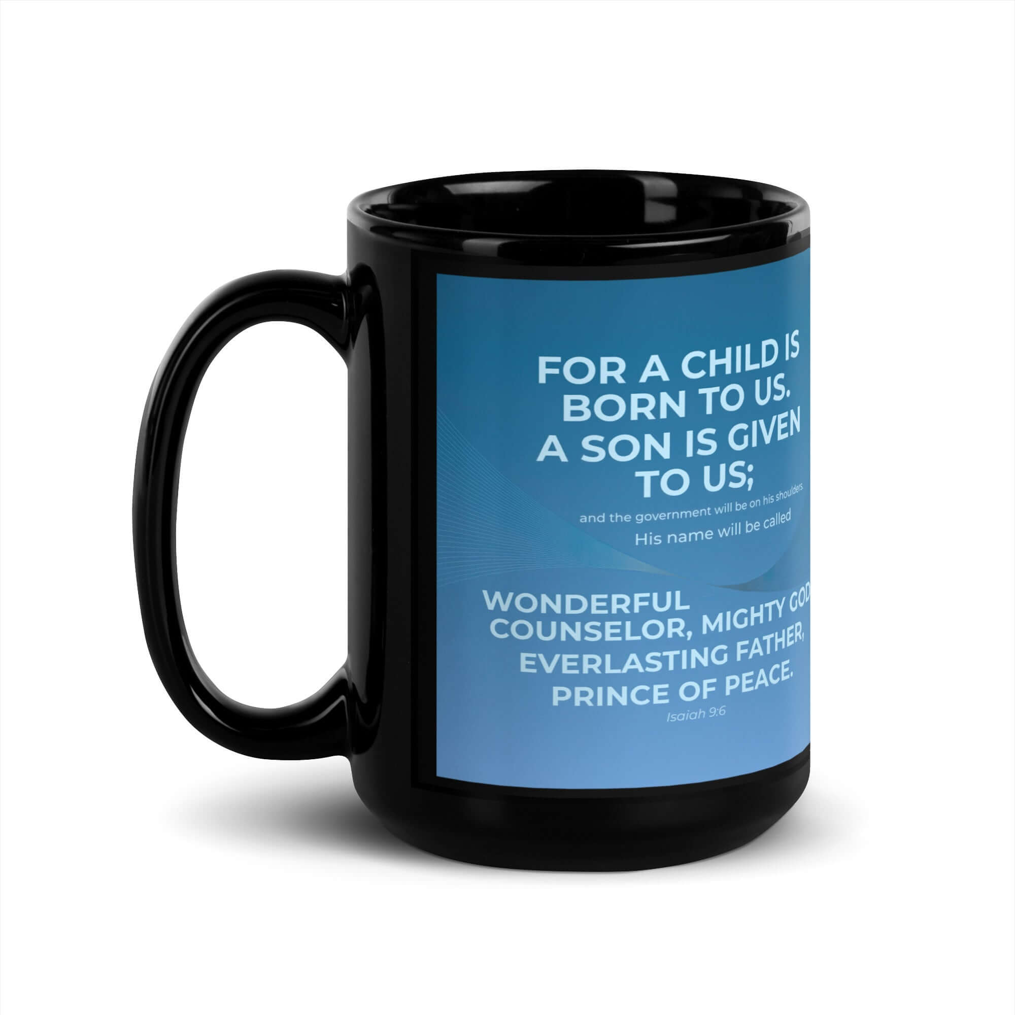 Isaiah 9:6 Bible Verse, Everlasting Father Black Glossy Mug 15 oz