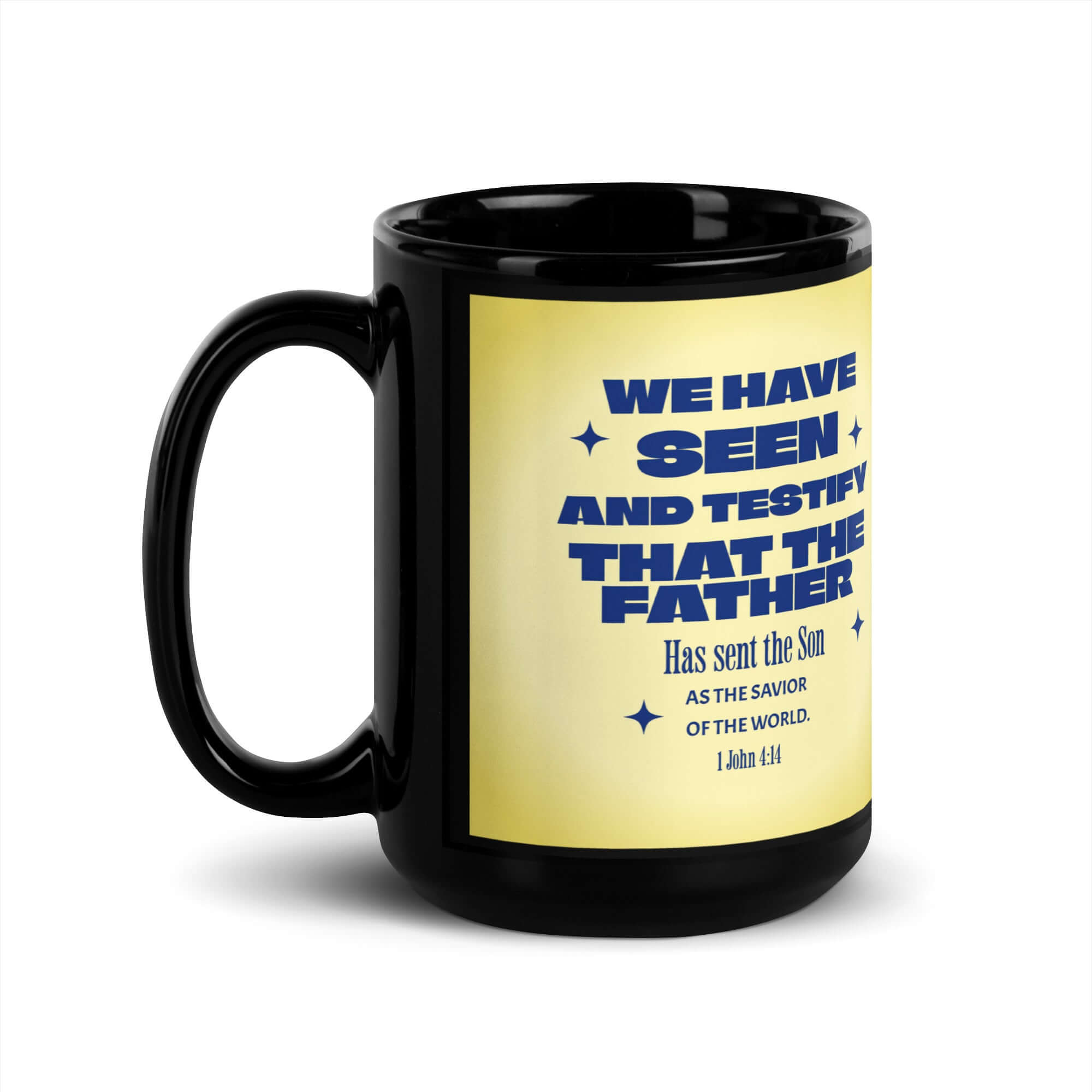 1 John 4:14 Bible Verse, Savior of the world Black Glossy Mug 15 oz