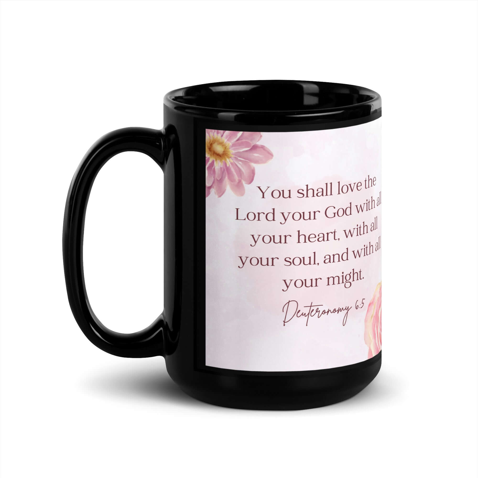 Deuteronomy 6:5 Bible Verse, the Lord Black Glossy Mug 15 oz