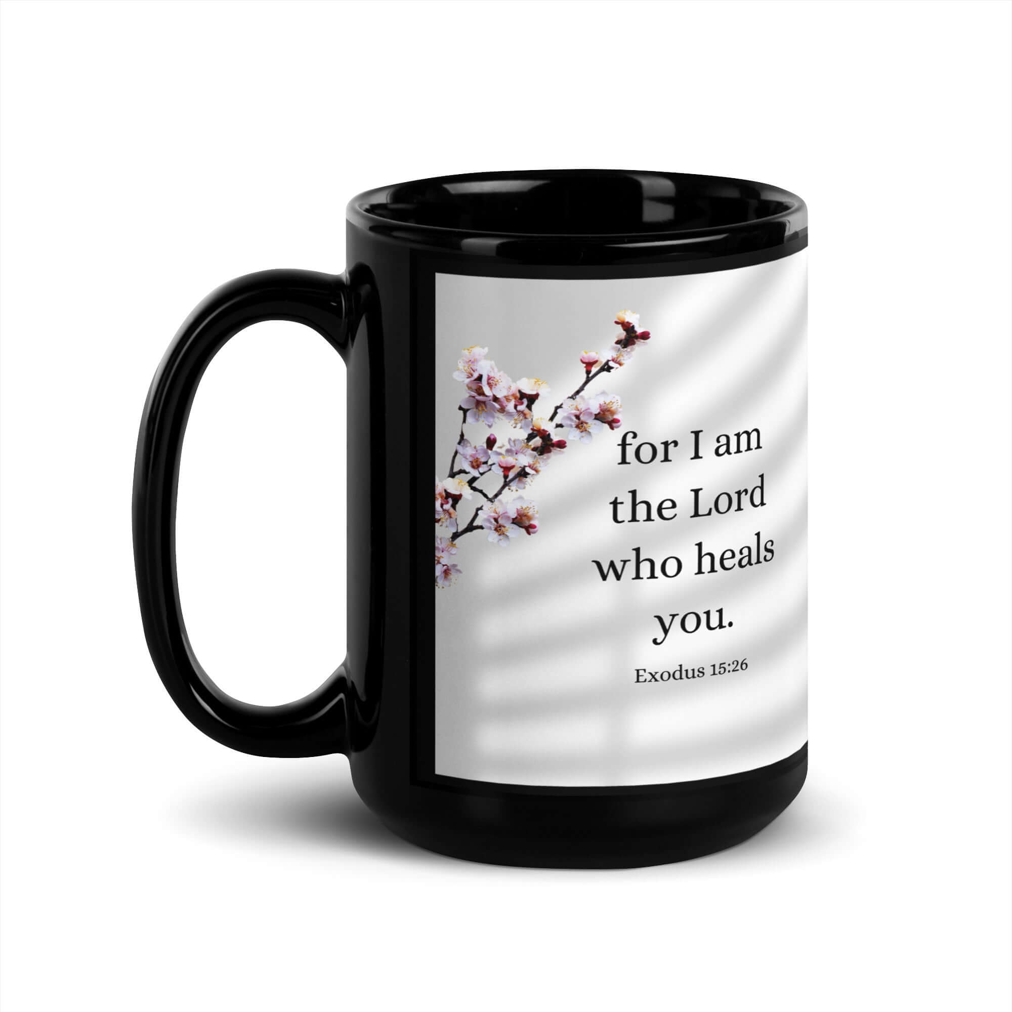 Exodus 15:26 Bible Verse, diligently listen Black Glossy Mug 15 oz